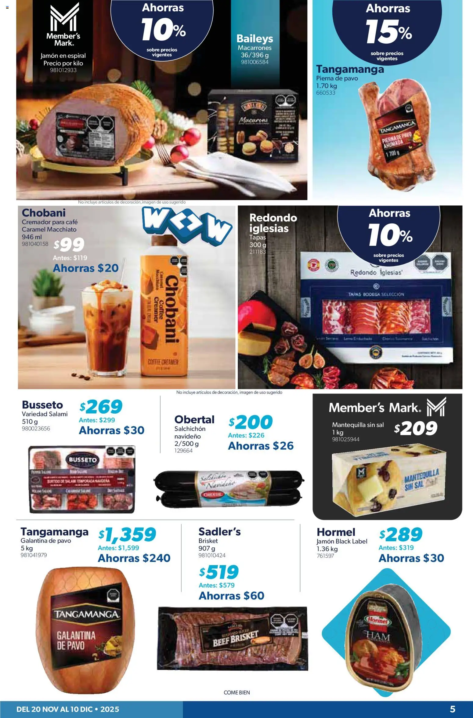 Nuevas ofertas de Sam's Club válidas en toda la República Mexicana desde el 20.11.2025. ¡Encuentra las mejores ofertas en Sam's Club catálogo! | Página: 5 | Productos: Mantequilla, Jamón, Salami, Sobre