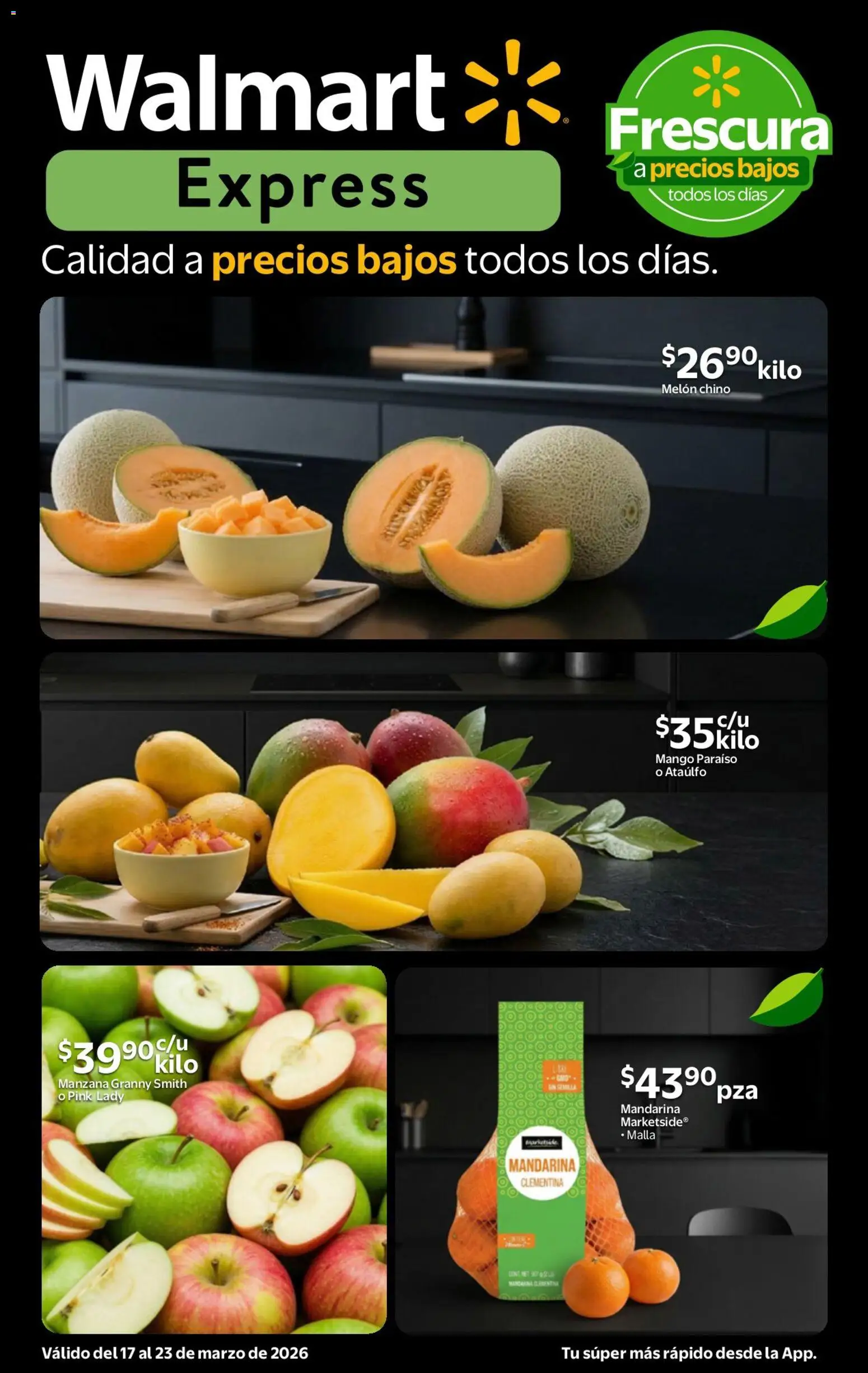 Nuevas ofertas de Walmart Express válidas en toda la República Mexicana desde el 17.03.2026. ¡Encuentra las mejores ofertas en Walmart Express folleto! | Página: 1 | Productos: Melón, Manzana, Mango, Malla