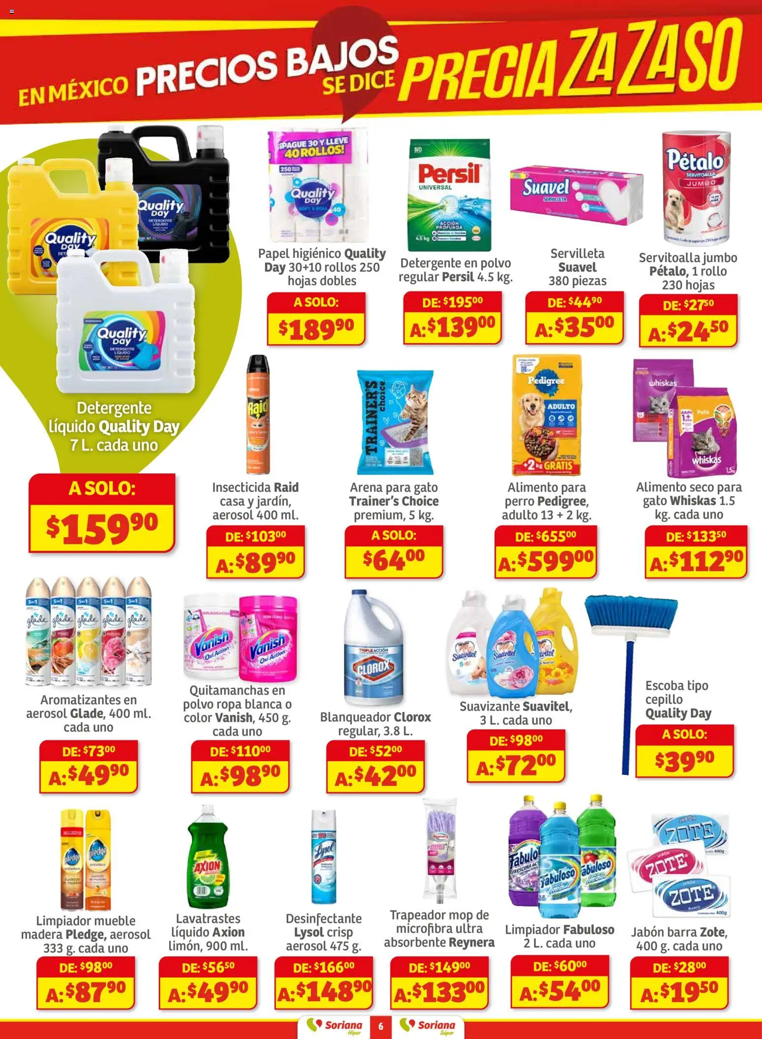 Nuevas ofertas de Soriana válidas en toda la República Mexicana desde el 27.11.2025. ¡Encuentra las mejores ofertas en Soriana - Preciazazaso Súper: Frontera Chih, Coah, Tamaulipas! | Página: 6 | Productos: Quitamanchas, Limpiador, Ropa, Jabón