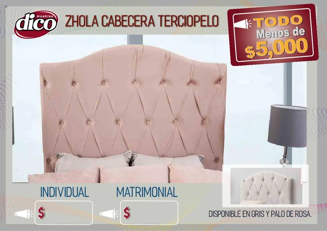 Nuevas ofertas de Muebles Dico válidas en toda la República Mexicana desde el 12.02.2025. ¡Encuentra las mejores ofertas en Muebles Dico catálogo Todo Menos! | Página: 11 | Productos: Cabecera