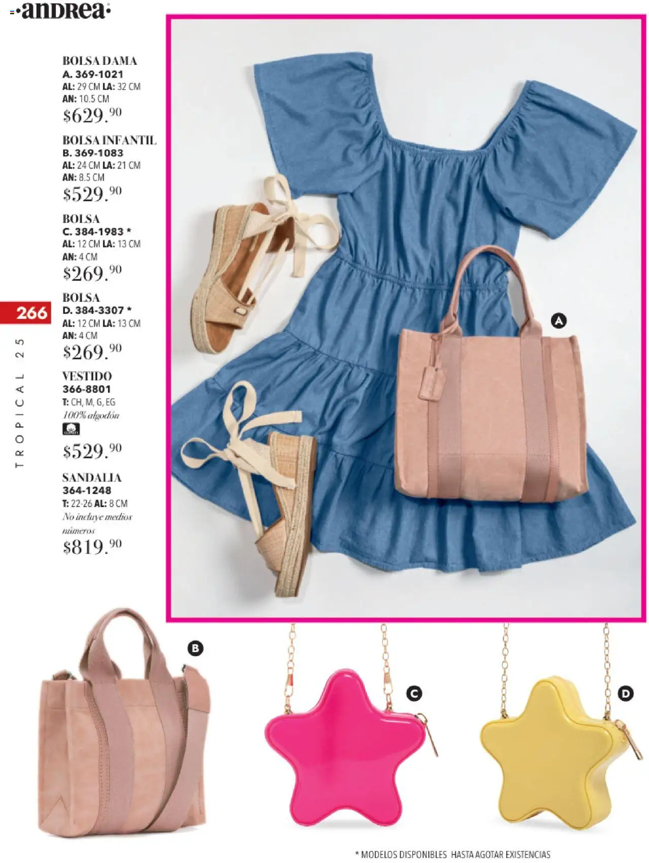 Nuevas ofertas de Andrea válidas en toda la República Mexicana desde el 17.08.2025. ¡Encuentra las mejores ofertas en Andrea - Catálogo Tropical Otoño / Invierno! | Página: 266 | Productos: Bolsa, Algodón, Vestido