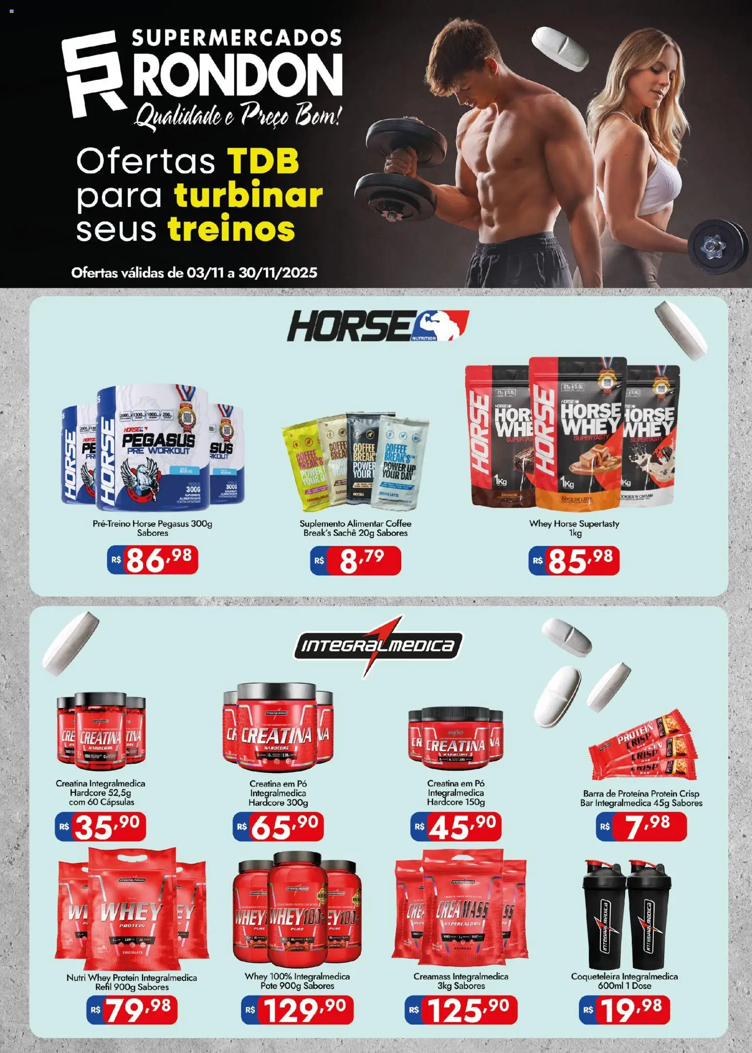 Supermercados Rondon Folheto - válido de 03.11.2025 | Página: 1 | Produtos: Creatina, Pó, Chocolate, Barra de proteína