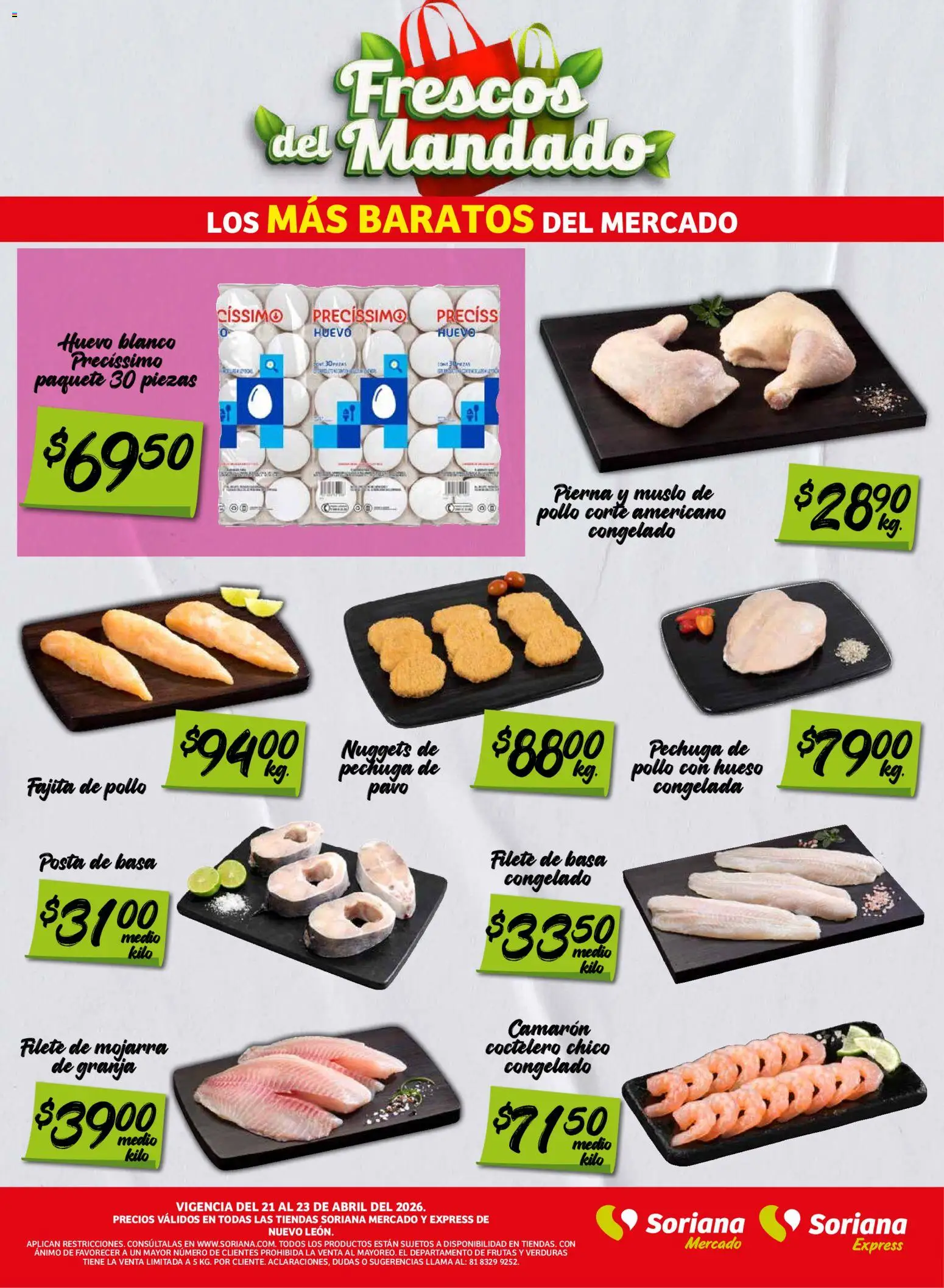 Nuevas ofertas de Soriana válidas en toda la República Mexicana desde el 21.04.2026. ¡Encuentra las mejores ofertas en Soriana Frescos del Mandado Mercado: Nuevo León! | Página: 2 | Productos: Pollo, Huevo