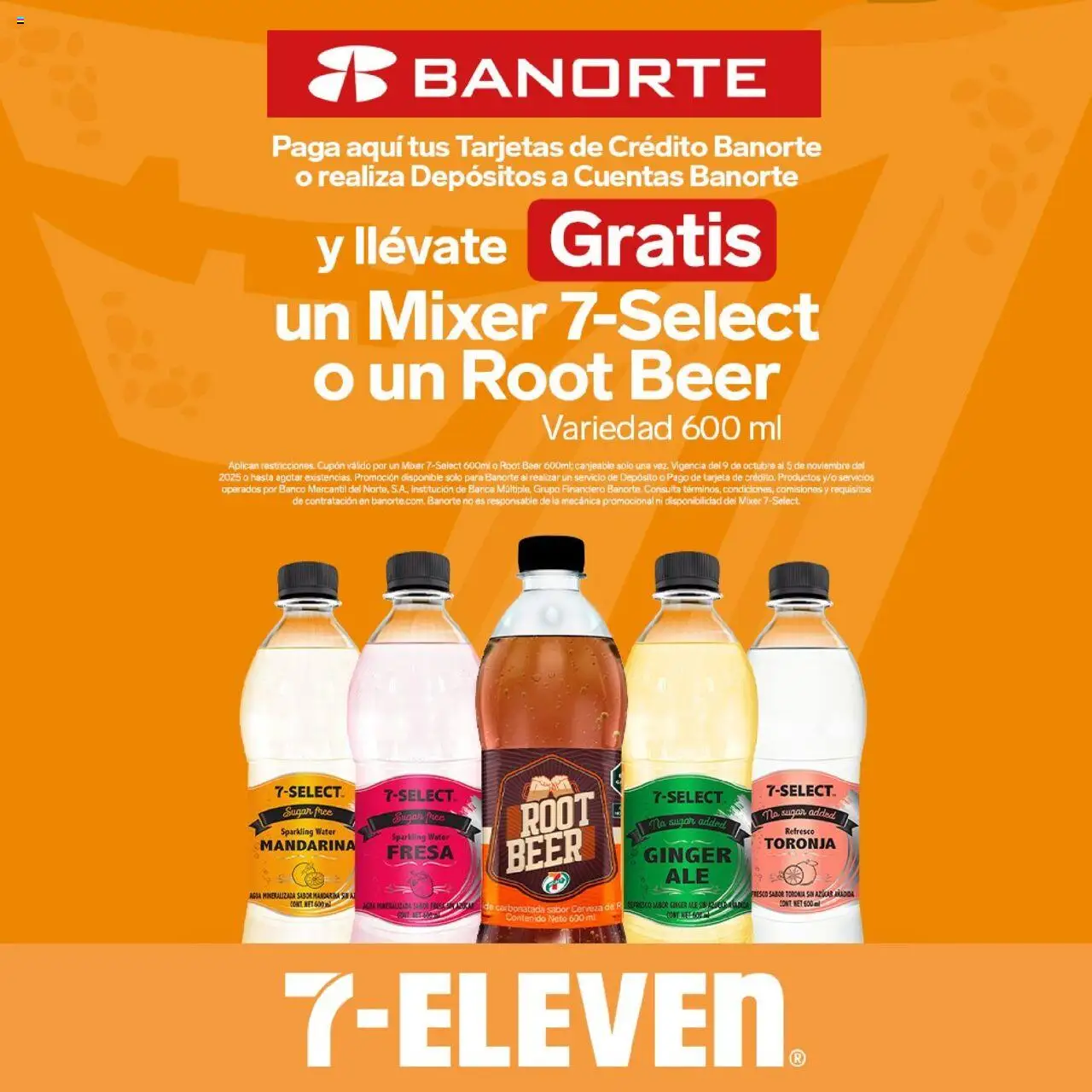 Nuevas ofertas de 7-Eleven válidas en toda la República Mexicana desde el 09.10.2025. ¡Encuentra las mejores ofertas en 7-Eleven - Folleto! | Página: 19 | Productos: Refresco, Agua, Toronja, Banco