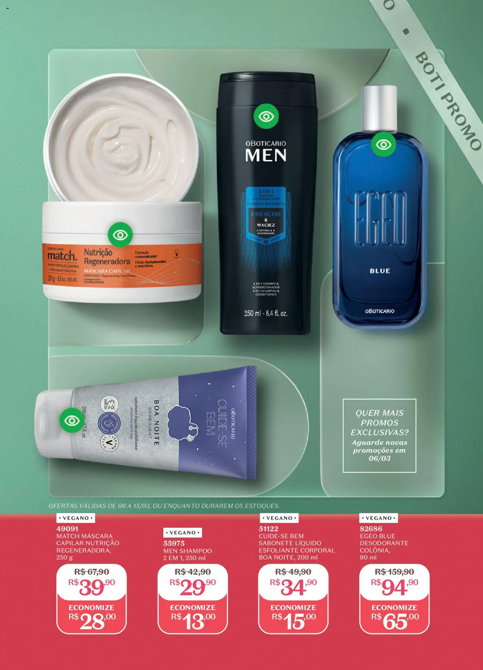 O Boticário Folheto - válido de 02.03.2026 | Página: 7 | Produtos: Shampoo, Condicionador, Desodorante, Sabonete líquido