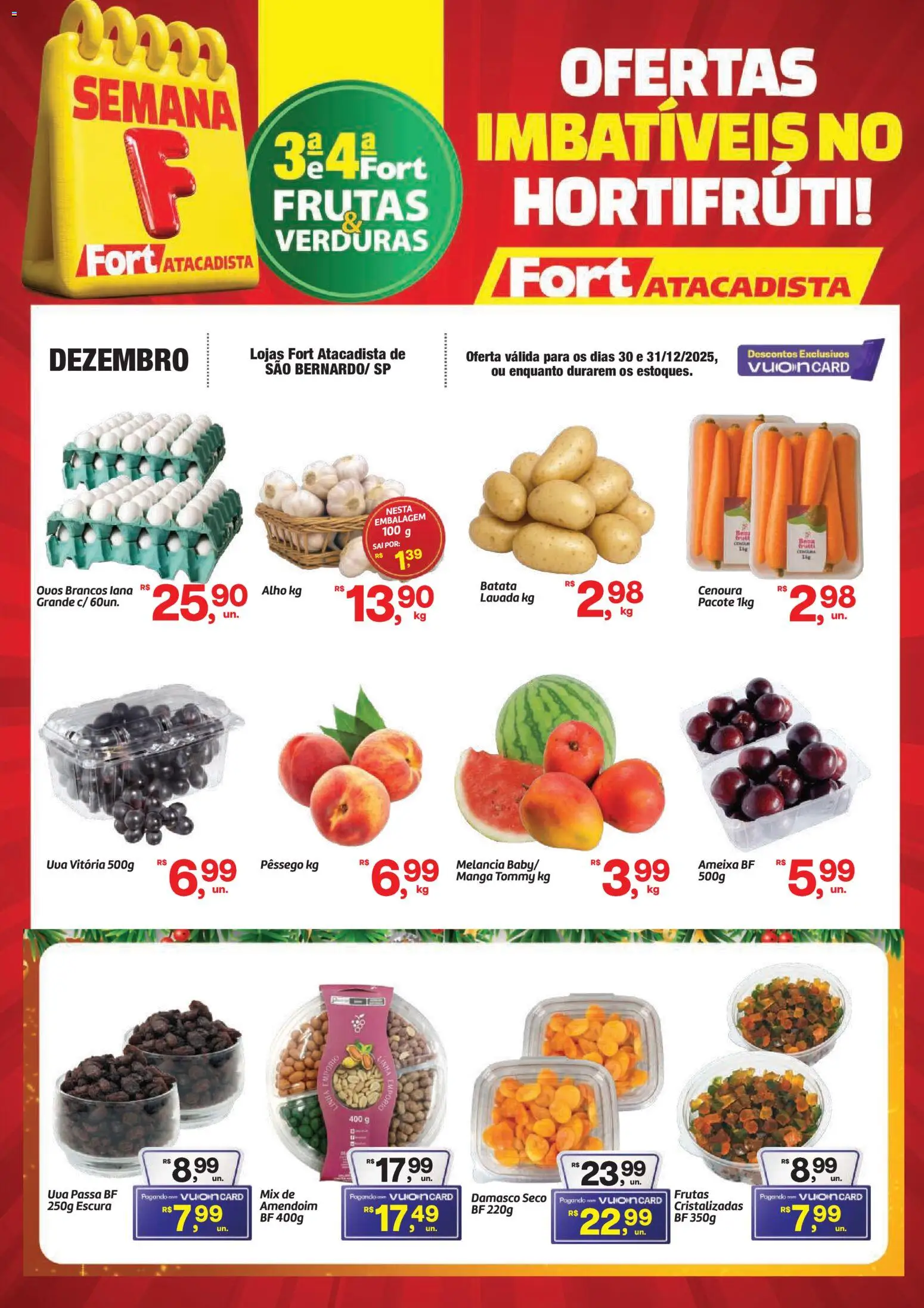 Fort Atacadista Folheto - válido de 30.12.2025 | Página: 1 | Produtos: Damasco, Cenoura, Uva passa, Ameixa