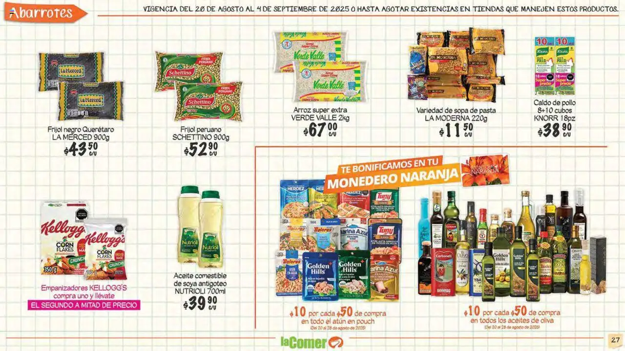 Nuevas ofertas de La Comer válidas en toda la República Mexicana desde el 20.08.2025. ¡Encuentra las mejores ofertas en La Comer folleto! | Página: 27 | Productos: Sopa, Monedero, Aceite, Té