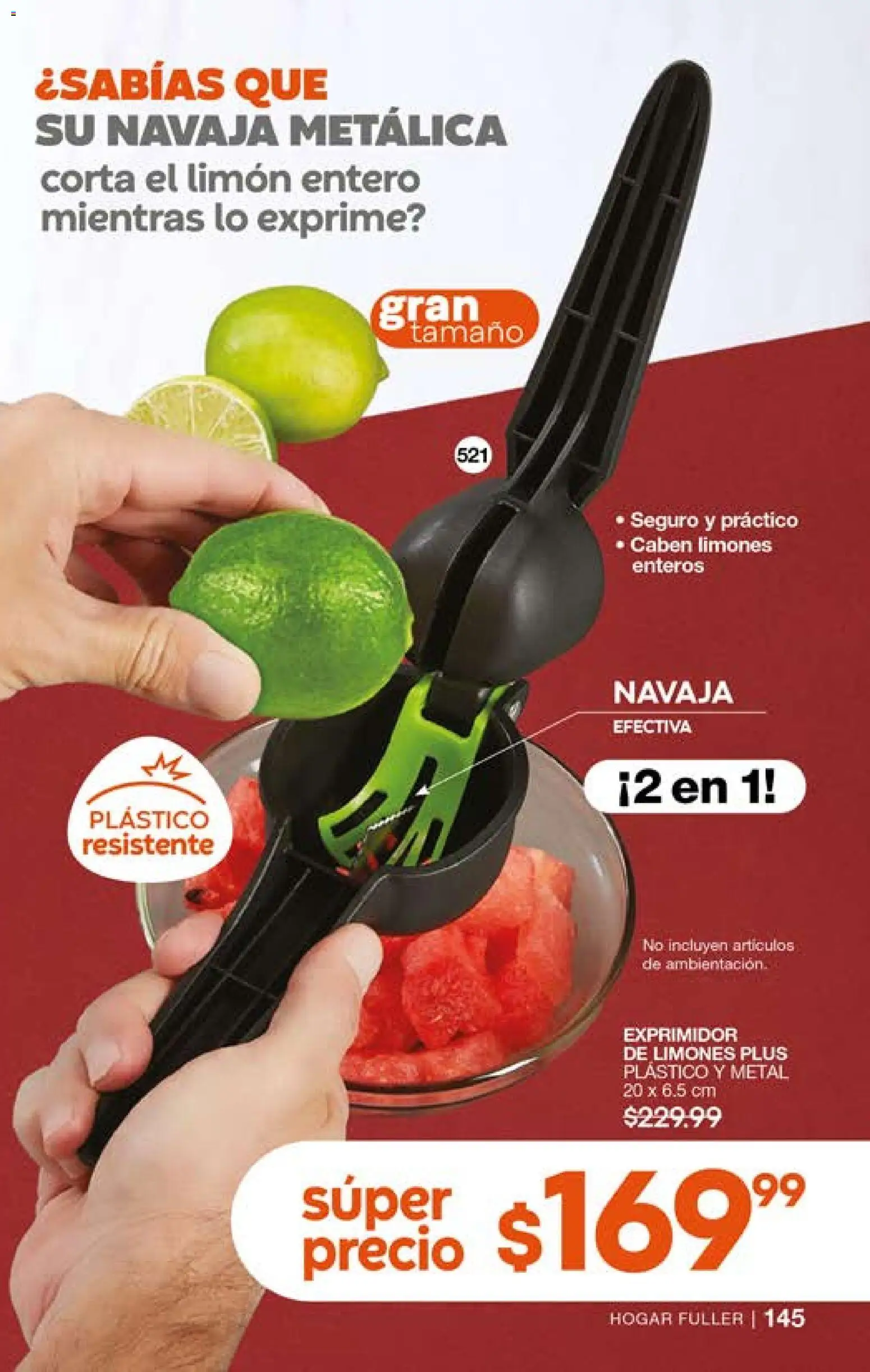 Nuevas ofertas de Fuller válidas en toda la República Mexicana desde el 29.04.2026. ¡Encuentra las mejores ofertas en Fuller campaña 2 2026! | Página: 145 | Productos: Navaja, Limón, Exprimidor