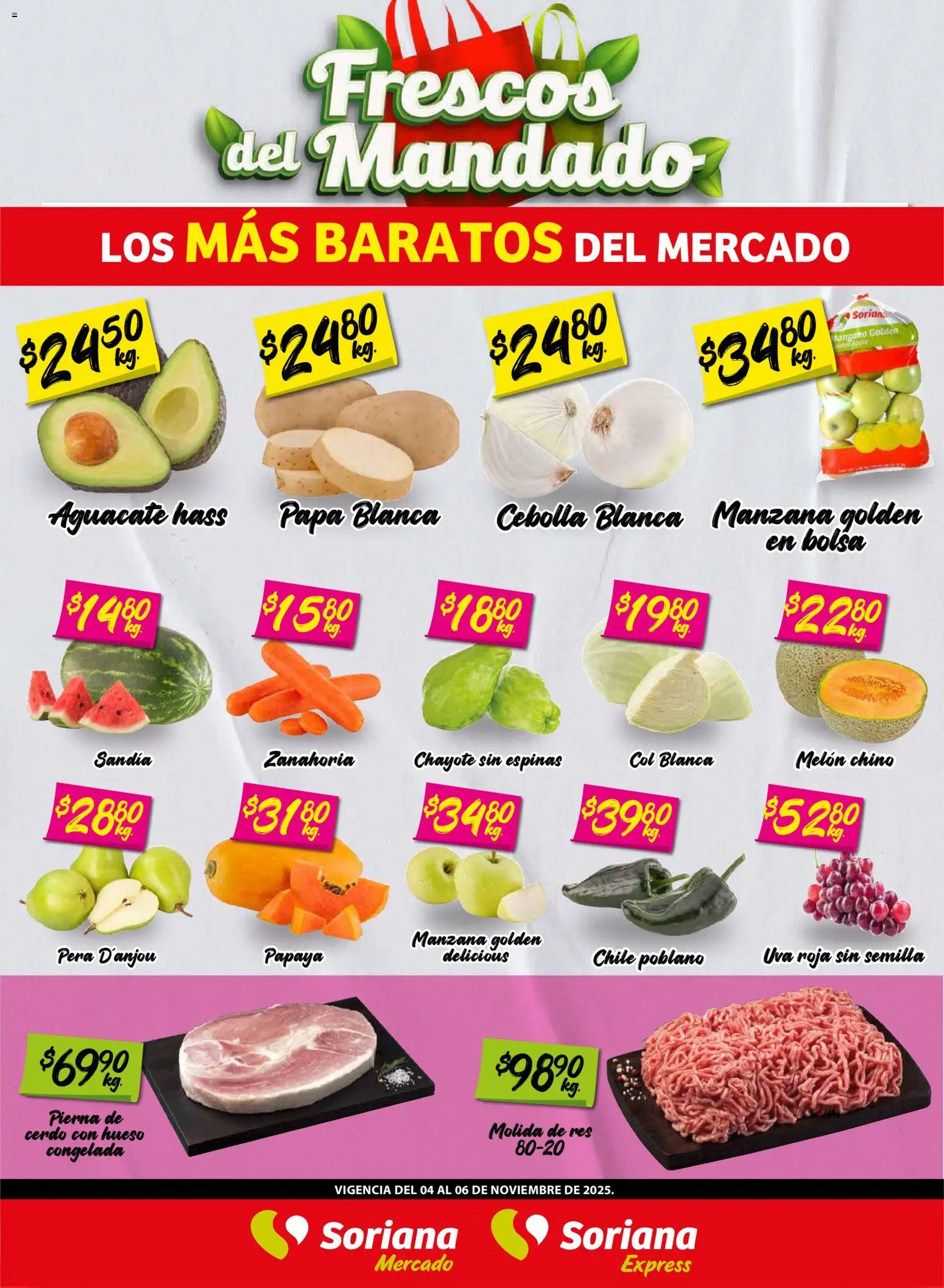Nuevas ofertas de Soriana válidas en toda la República Mexicana desde el 04.11.2025. ¡Encuentra las mejores ofertas en Soriana - Frescos del Mandado Mercado: Ver, Tab, Chis, Camp, Yuc y Q. Roo! | Página: 1 | Productos: Bolsa, Col, Aguacate, Uva