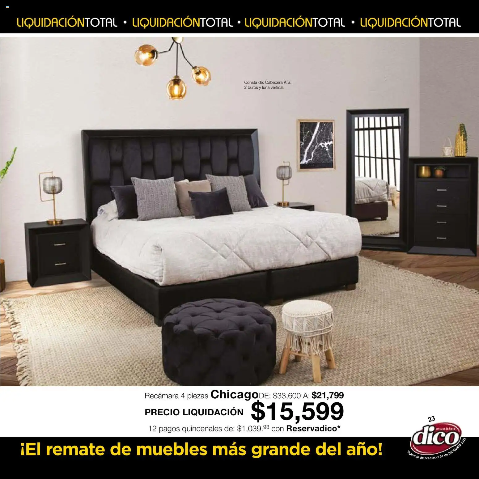 Nuevas ofertas de Muebles Dico válidas en toda la República Mexicana desde el 04.12.2025. ¡Encuentra las mejores ofertas en Muebles Dico Liquidación Total! | Página: 23 | Productos: Cabecera