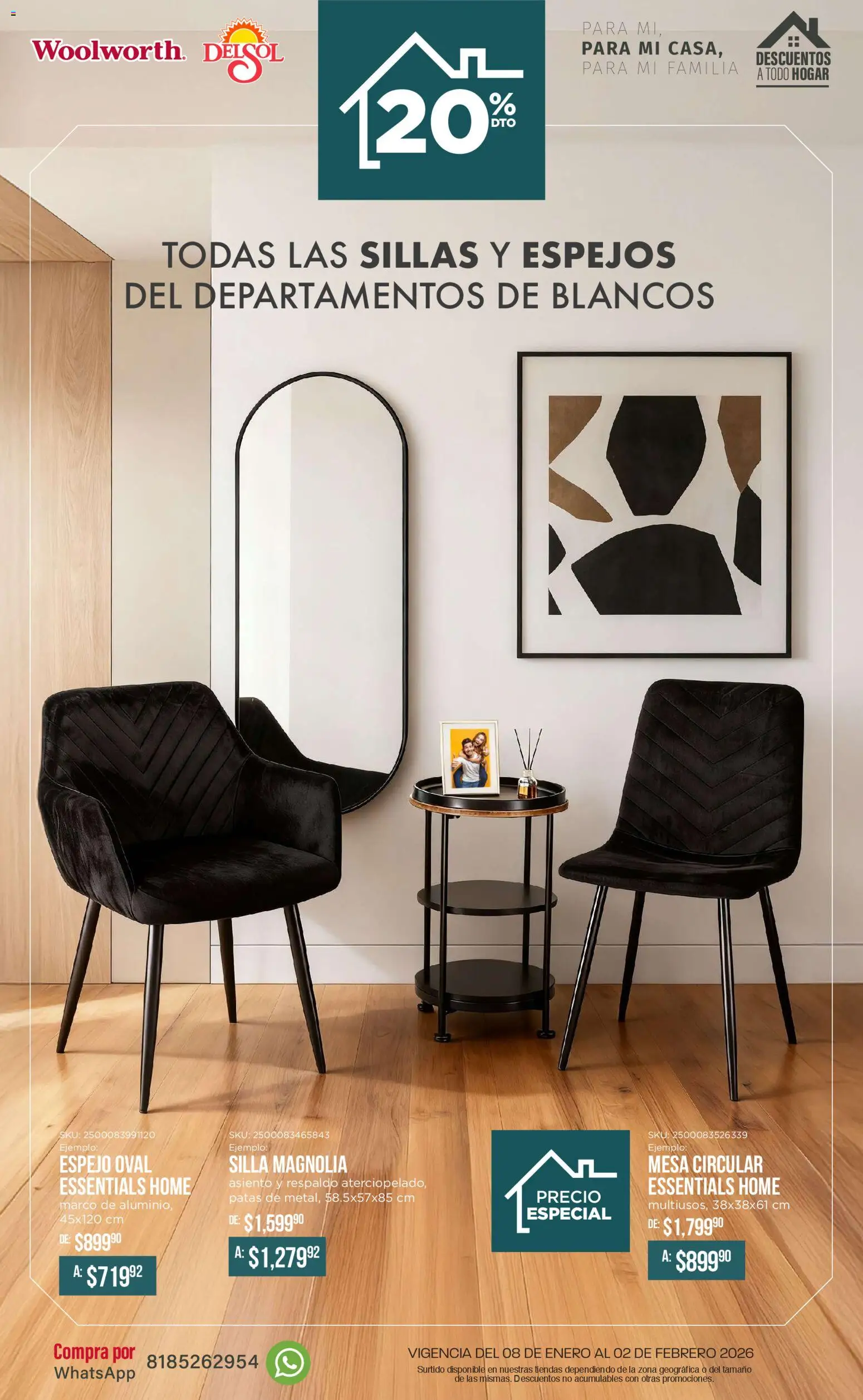 Nuevas ofertas de Del Sol y Woolworth válidas en toda la República Mexicana desde el 08.01.2026. ¡Encuentra las mejores ofertas en Del Sol y Woolworth catálogo Para mí, para mi casa, para mi familia! | Página: 30 | Productos: Silla, Mesa, Espejo