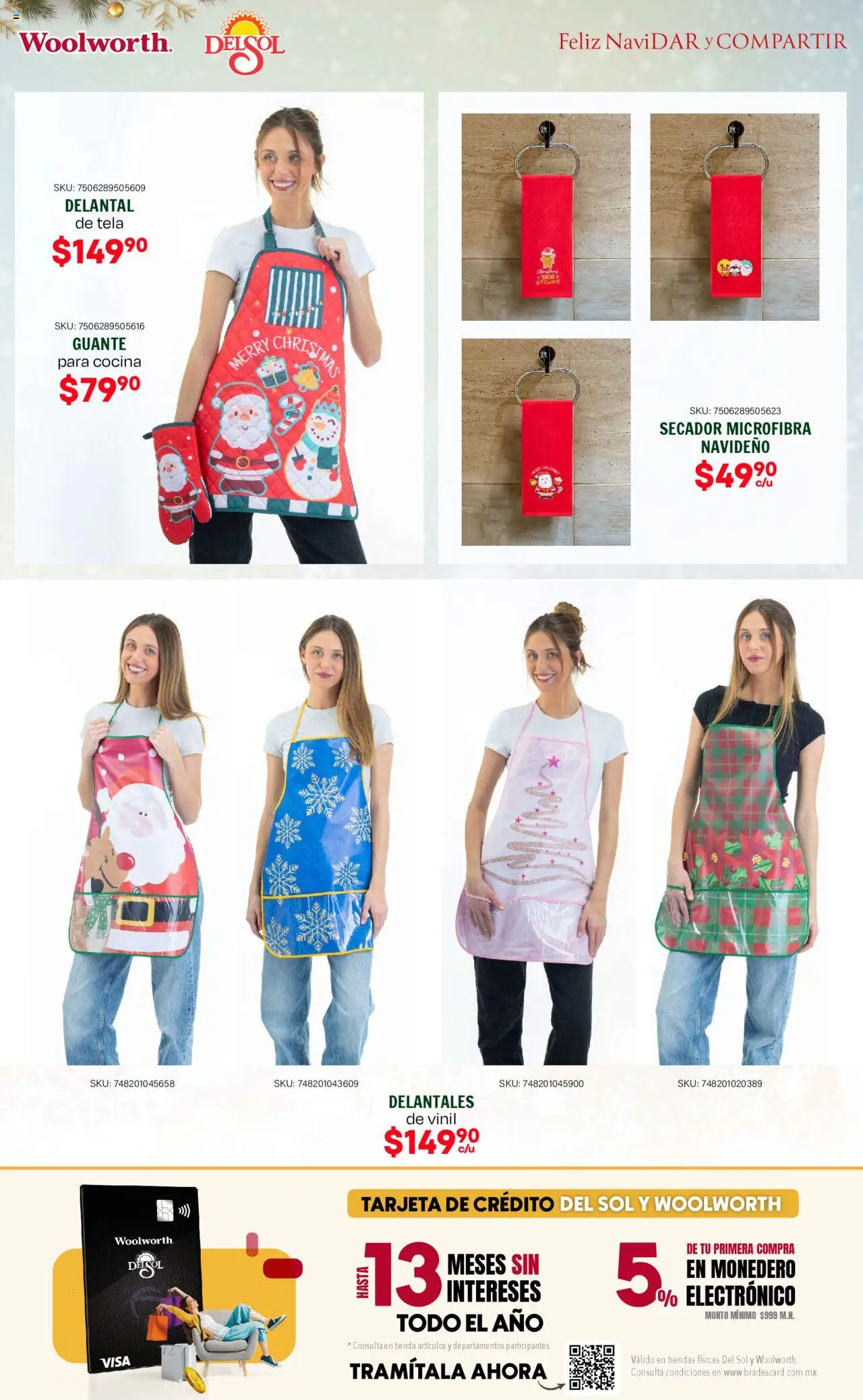 Nuevas ofertas de Del Sol y Woolworth válidas en toda la República Mexicana desde el 09.10.2025. ¡Encuentra las mejores ofertas en Del Sol y Woolworth - Catálogo Feliz NaviDar y Compartir ! | Página: 21 | Productos: Delantal, Monedero, Cocina, Guante