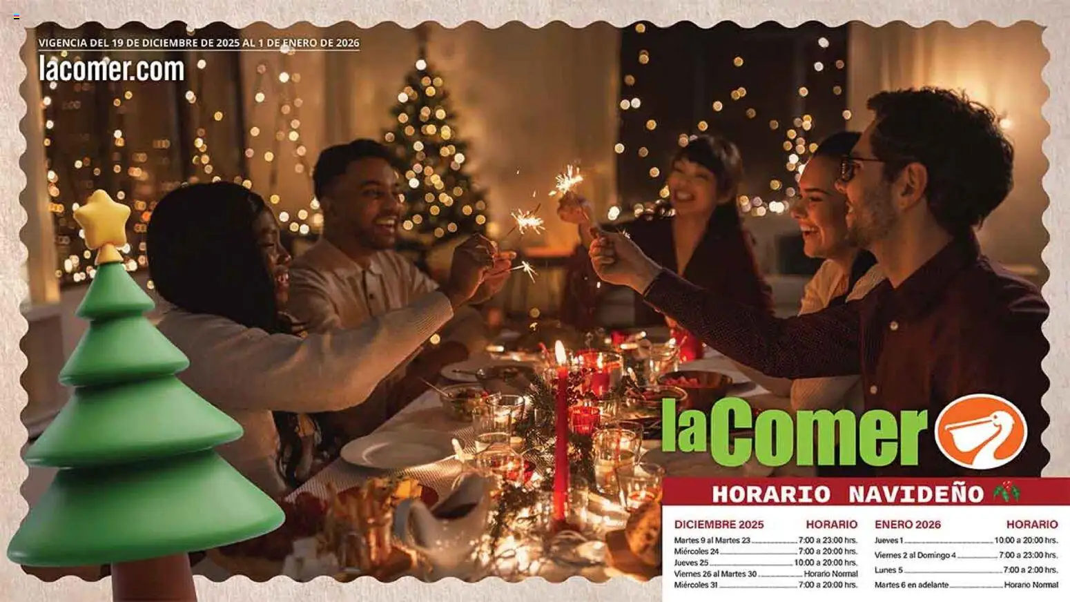 Nuevas ofertas de La Comer válidas en toda la República Mexicana desde el 19.12.2025. ¡Encuentra las mejores ofertas en La Comer folleto Navidad! | Página: 1