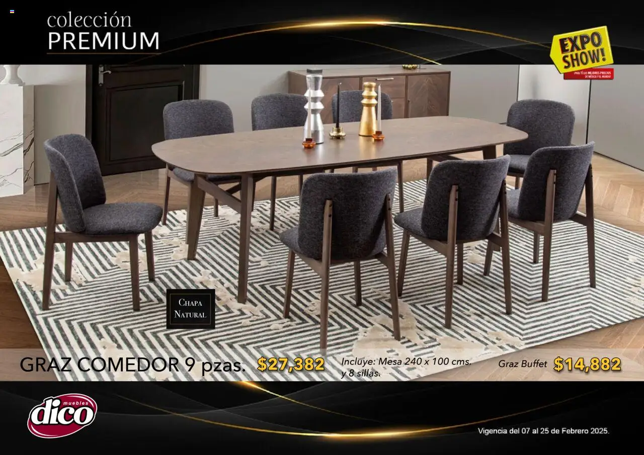 Nuevas ofertas de Muebles Dico válidas en toda la República Mexicana desde el 06.02.2025. ¡Encuentra las mejores ofertas en Muebles Dico catálogo Exposhow Premium! | Página: 14 | Productos: Chapa, Mesa