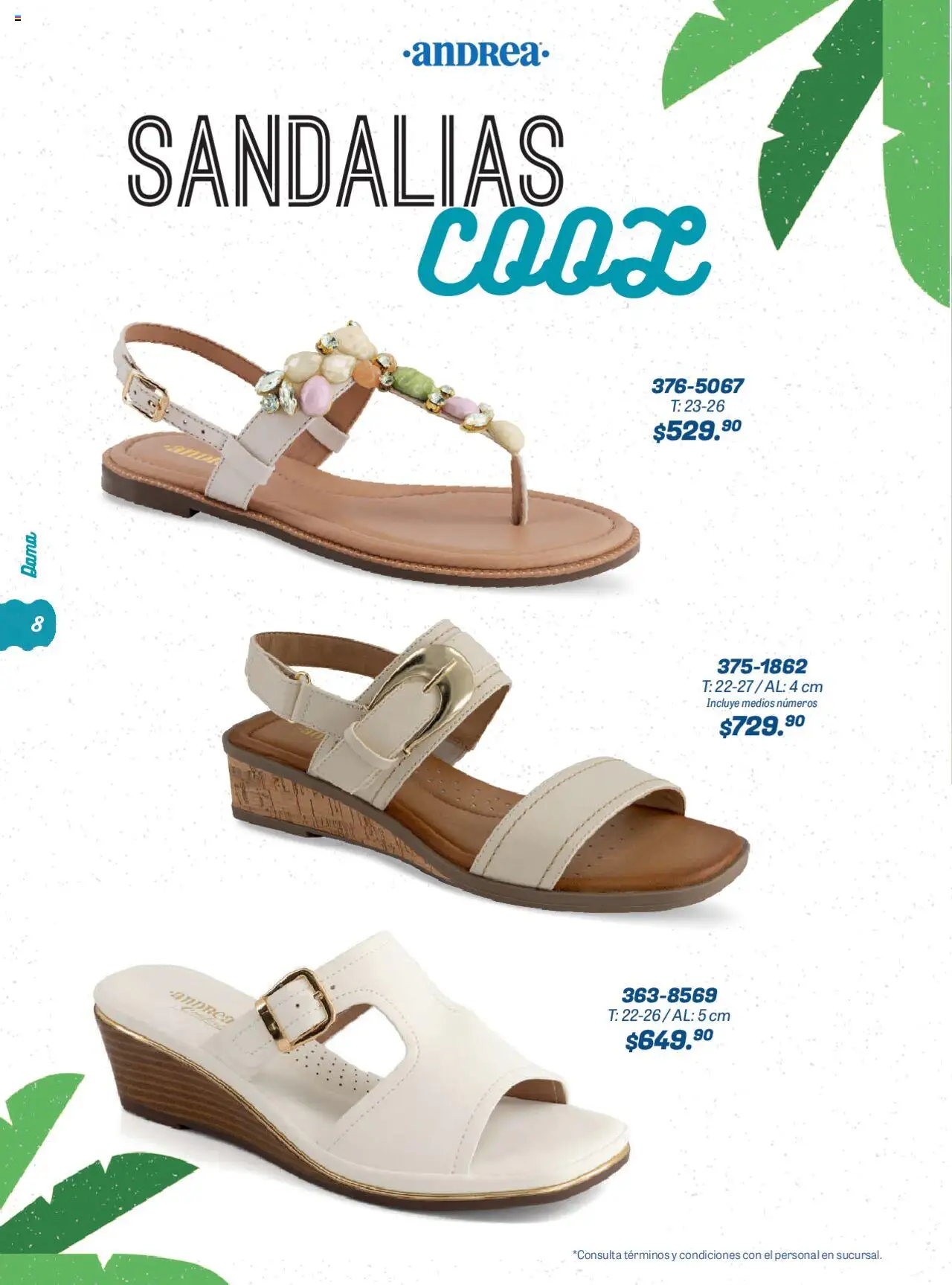 Nuevas ofertas de Andrea válidas en toda la República Mexicana desde el 22.06.2025. ¡Encuentra las mejores ofertas en Andrea catálogo Summer Time! | Página: 8 | Productos: Sandalias