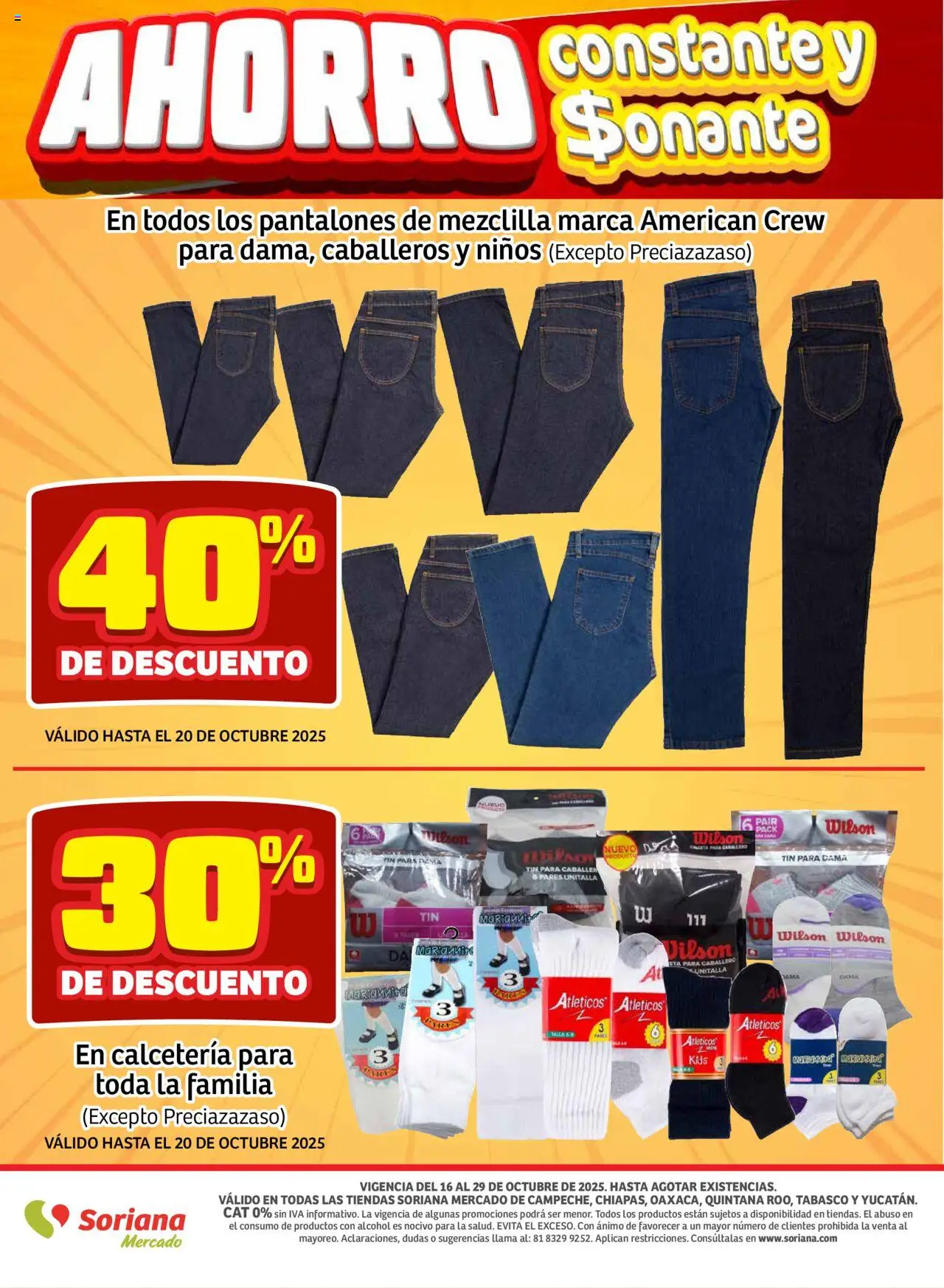 Nuevas ofertas de Soriana válidas en toda la República Mexicana desde el 16.10.2025. ¡Encuentra las mejores ofertas en Soriana - Pesito Valedor Mercado: Camp, Chia, Oax, Q. Roo, Tab, Yuc! | Página: 29 | Productos: Pantalones, Pantalones de mezclilla