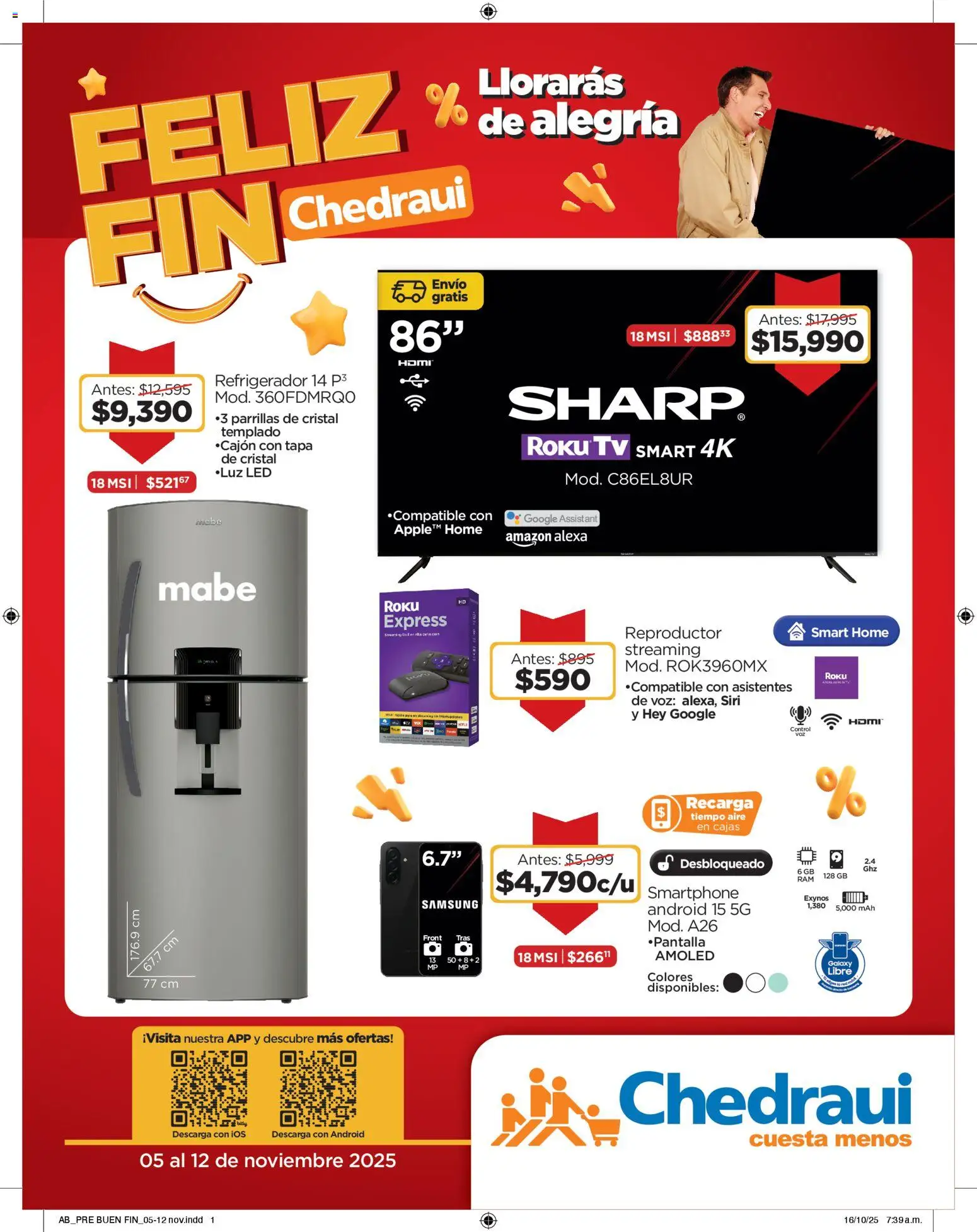 Nuevas ofertas de Chedraui válidas en toda la República Mexicana desde el 05.11.2025. ¡Encuentra las mejores ofertas en Chedraui Buen Fin! | Página: 1 | Productos: Refrigerador, Reproductor, Smartphone