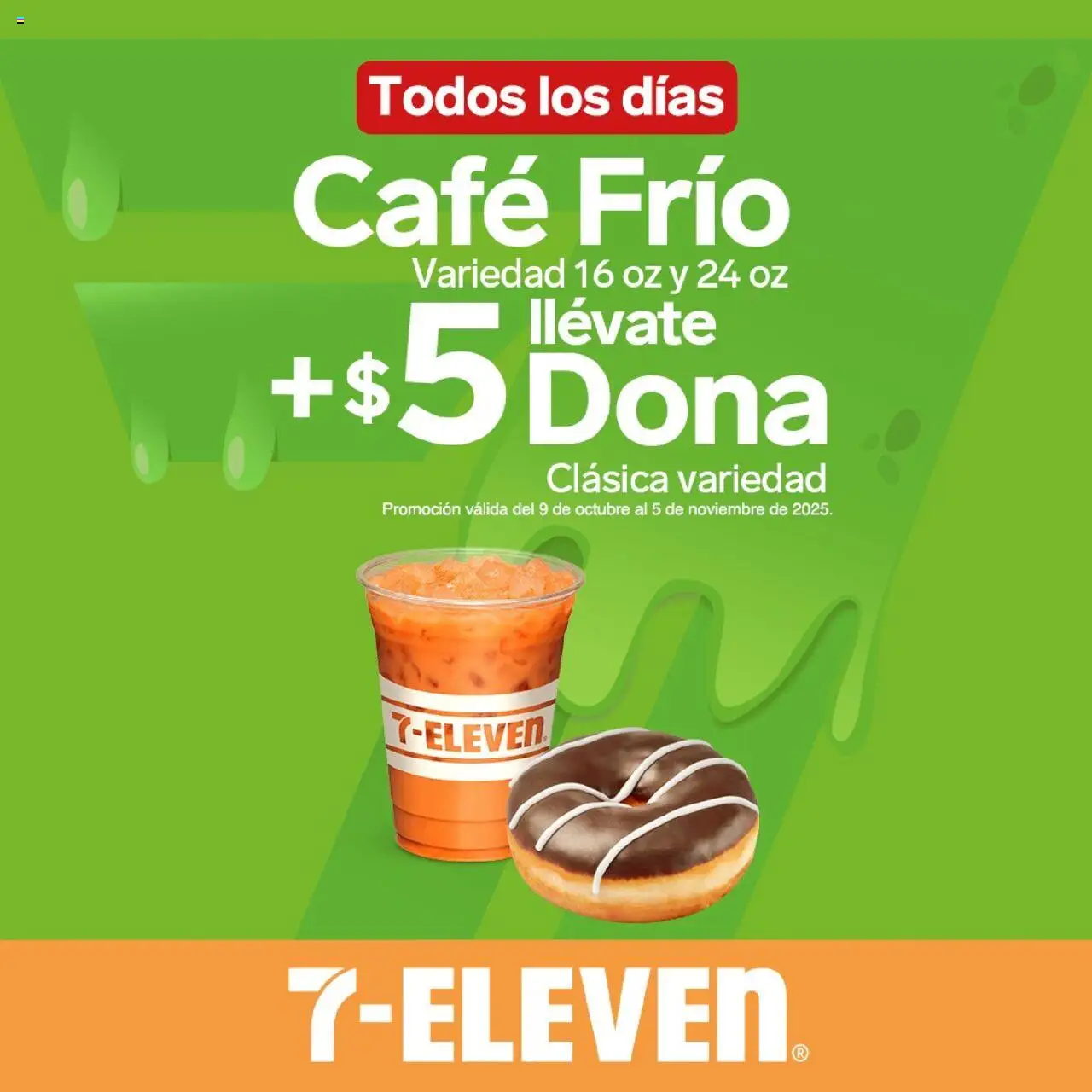 Nuevas ofertas de 7-Eleven válidas en toda la República Mexicana desde el 09.10.2025. ¡Encuentra las mejores ofertas en 7-Eleven - Folleto! | Página: 5 | Productos: Café