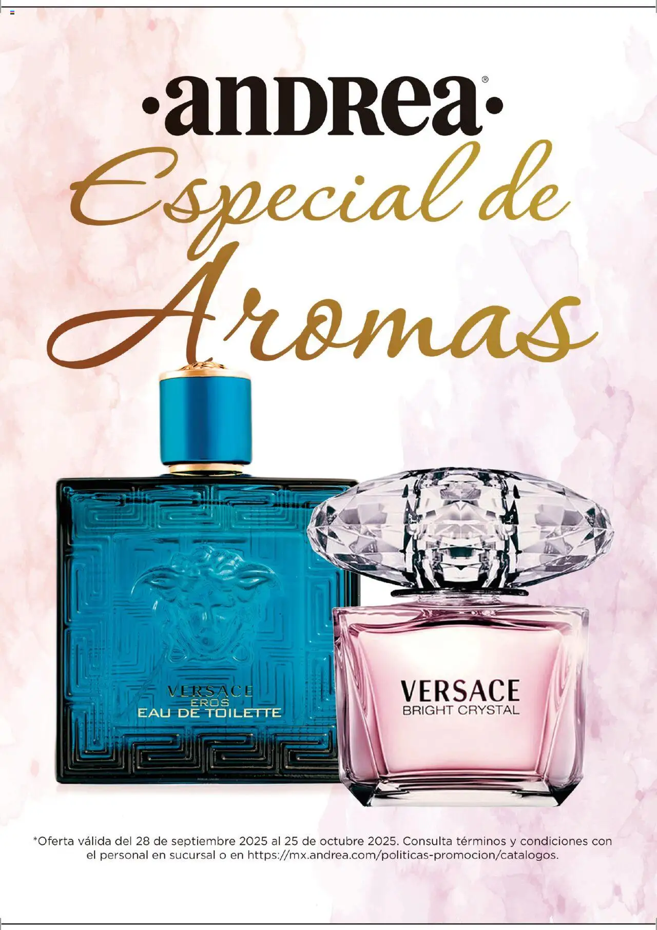 Nuevas ofertas de Andrea válidas en toda la República Mexicana desde el 28.09.2025. ¡Encuentra las mejores ofertas en Andrea - Catálogo Especial de Aromas ! | Página: 1 | Productos: Eau de toilette