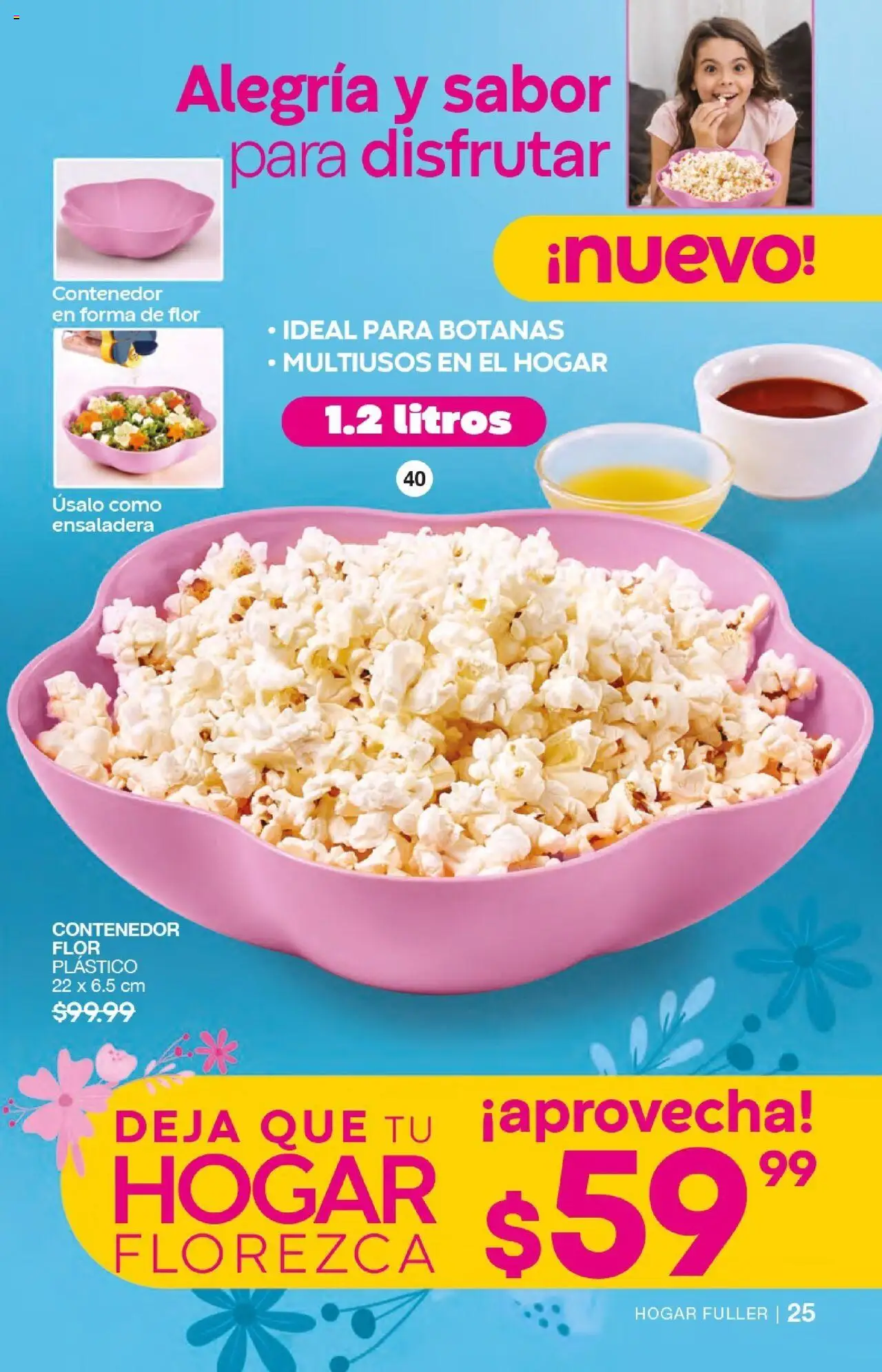 Nuevas ofertas de Fuller válidas en toda la República Mexicana desde el 17.09.2025. ¡Encuentra las mejores ofertas en Fuller - Campaña 12 2025! | Página: 25 | Productos: Ensaladera, Contenedor