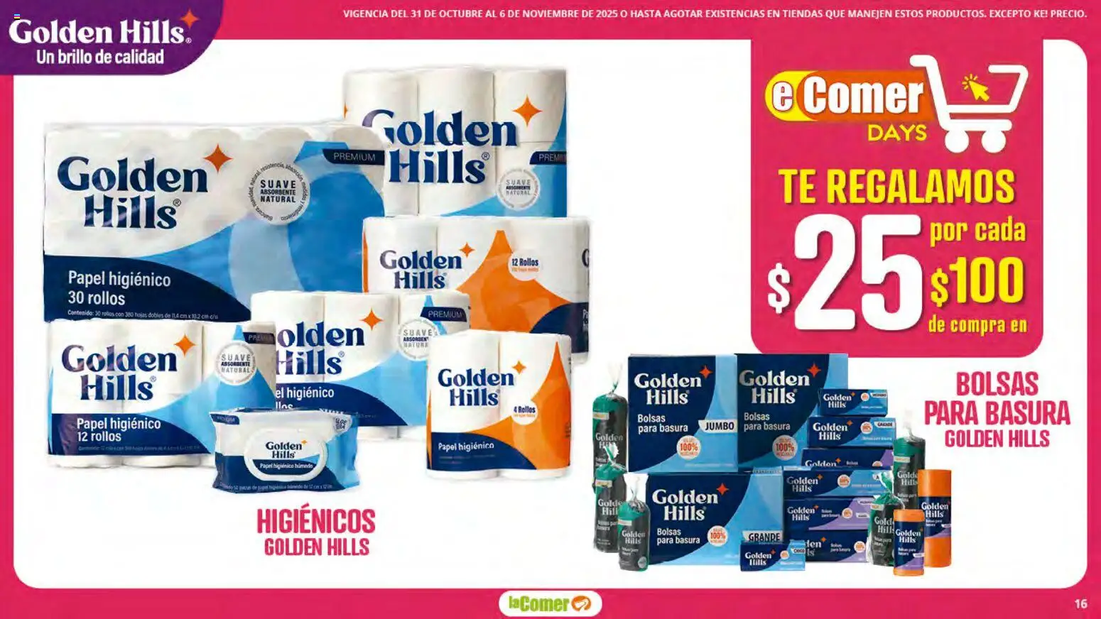 Nuevas ofertas de La Comer válidas en toda la República Mexicana desde el 31.10.2025. ¡Encuentra las mejores ofertas en La Comer folleto! | Página: 16 | Productos: Brillo, Papel higiénico, Té