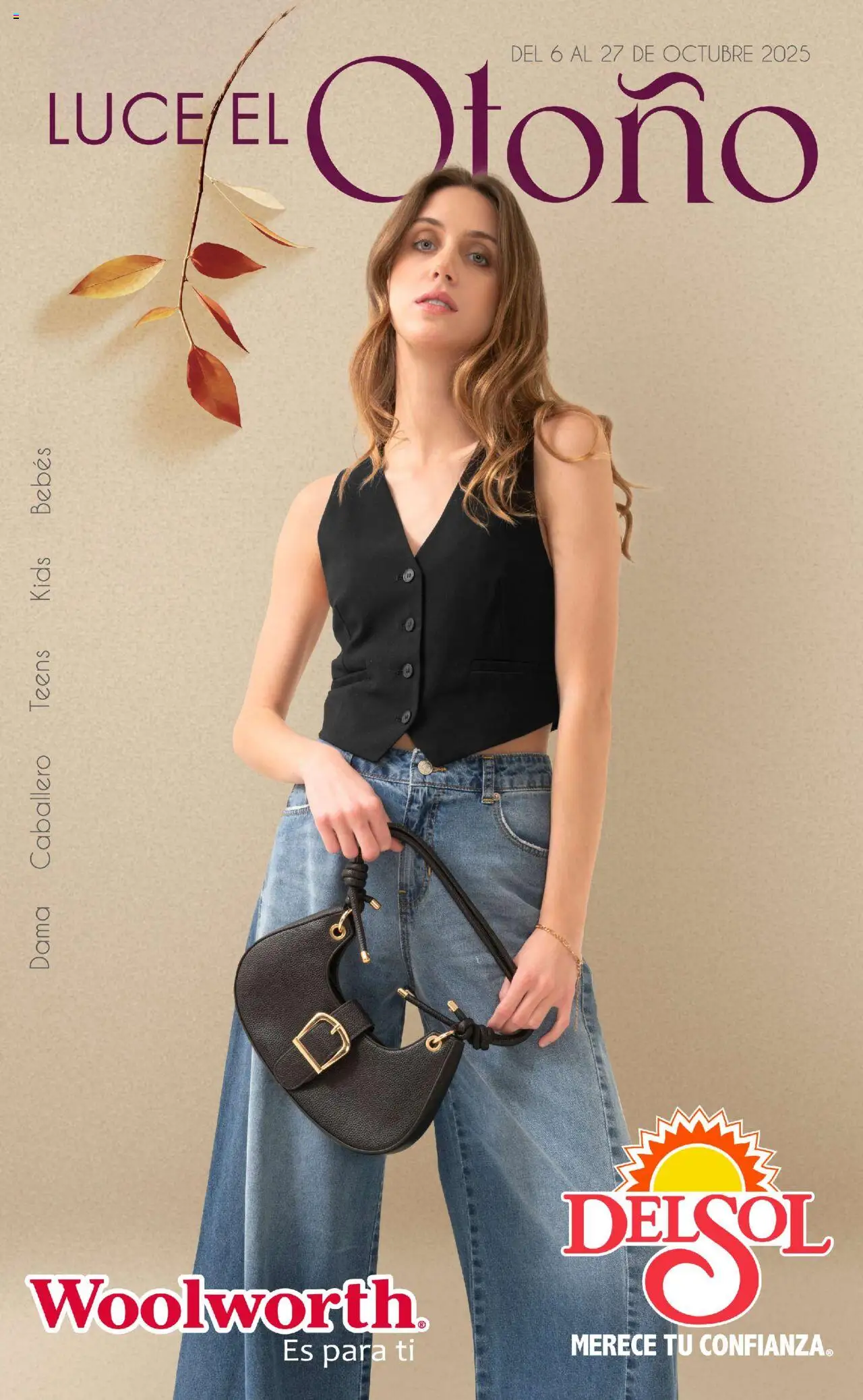 Nuevas ofertas de Del Sol y Woolworth válidas en toda la República Mexicana desde el 06.10.2025. ¡Encuentra las mejores ofertas en Del Sol y Woolworth catálogo Luce El Otoño en Tiendas ! | Página: 1