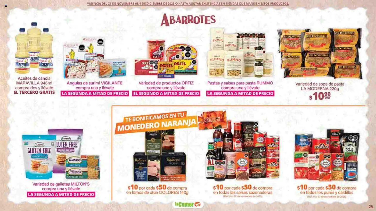 Nuevas ofertas de La Comer válidas en toda la República Mexicana desde el 21.11.2025. ¡Encuentra las mejores ofertas en La Comer folleto Felices Fiestas! | Página: 25 | Productos: Atún, Tomate, Monedero, Galletas