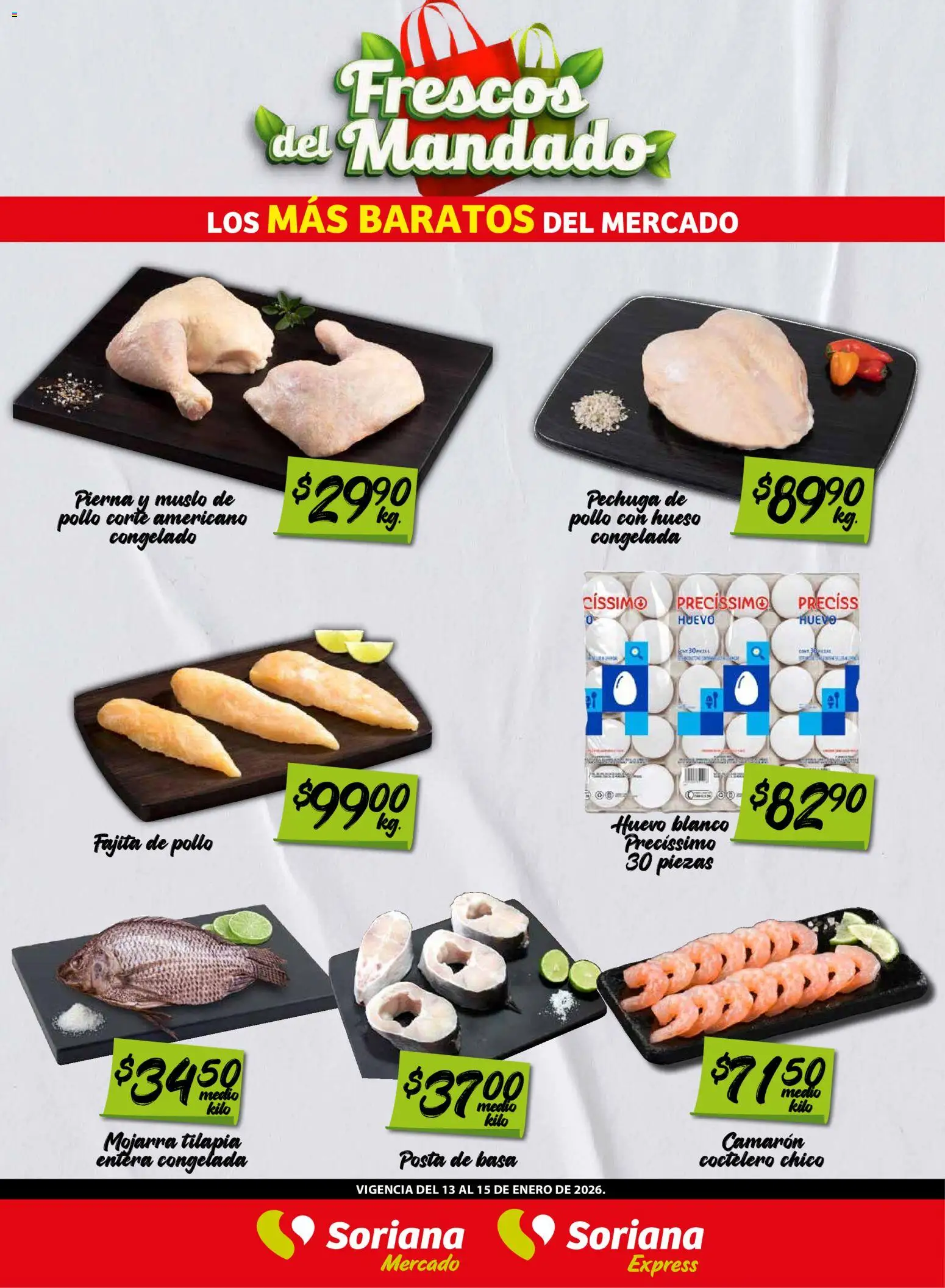 Nuevas ofertas de Soriana válidas en toda la República Mexicana desde el 14.01.2026. ¡Encuentra las mejores ofertas en Soriana - Frescos del Mandado Mercado: Ver, Tab, Chis, Camp, Yuc y Q. Roo! | Página: 2 | Productos: Pollo, Huevo