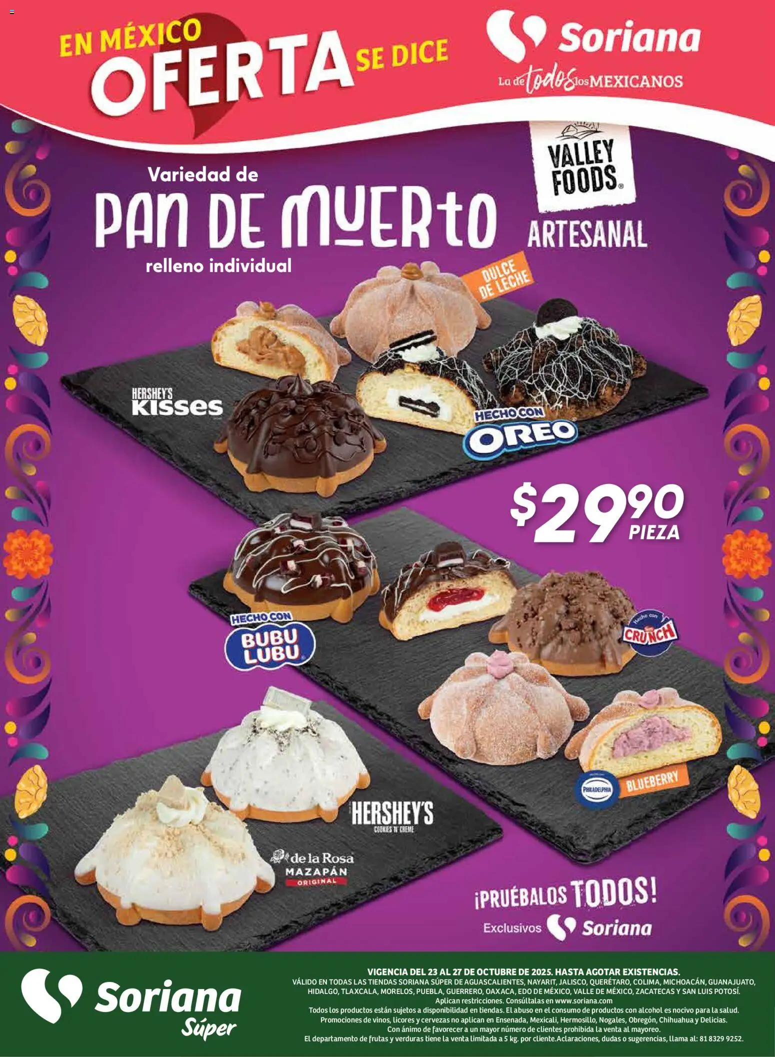 Nuevas ofertas de Soriana válidas en toda la República Mexicana desde el 23.10.2025. ¡Encuentra las mejores ofertas en Soriana - Fin de Semana Súper: Ags, Nay, Jal, Qro, Col, Mich, Gto, Hgo, Tlax, Mor, Pue, Gro, Oax, Edo. de Mex, Valle de México, Za! | Página: 7 | Productos: Dulce de leche, Leche, Pan