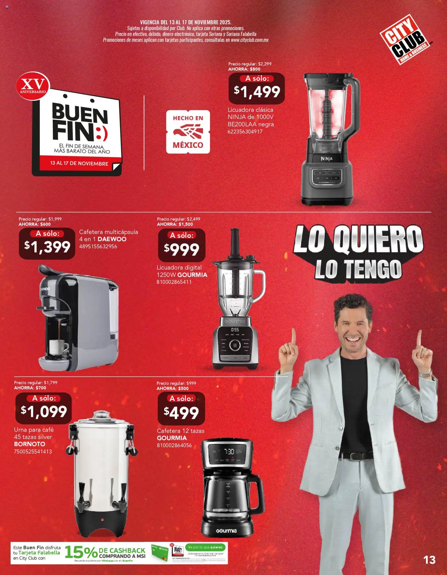 Nuevas ofertas de City Club válidas en toda la República Mexicana desde el 12.11.2025. ¡Encuentra las mejores ofertas en City Club Buen Fin! | Página: 13 | Productos: Café, Licuadora, Cafetera