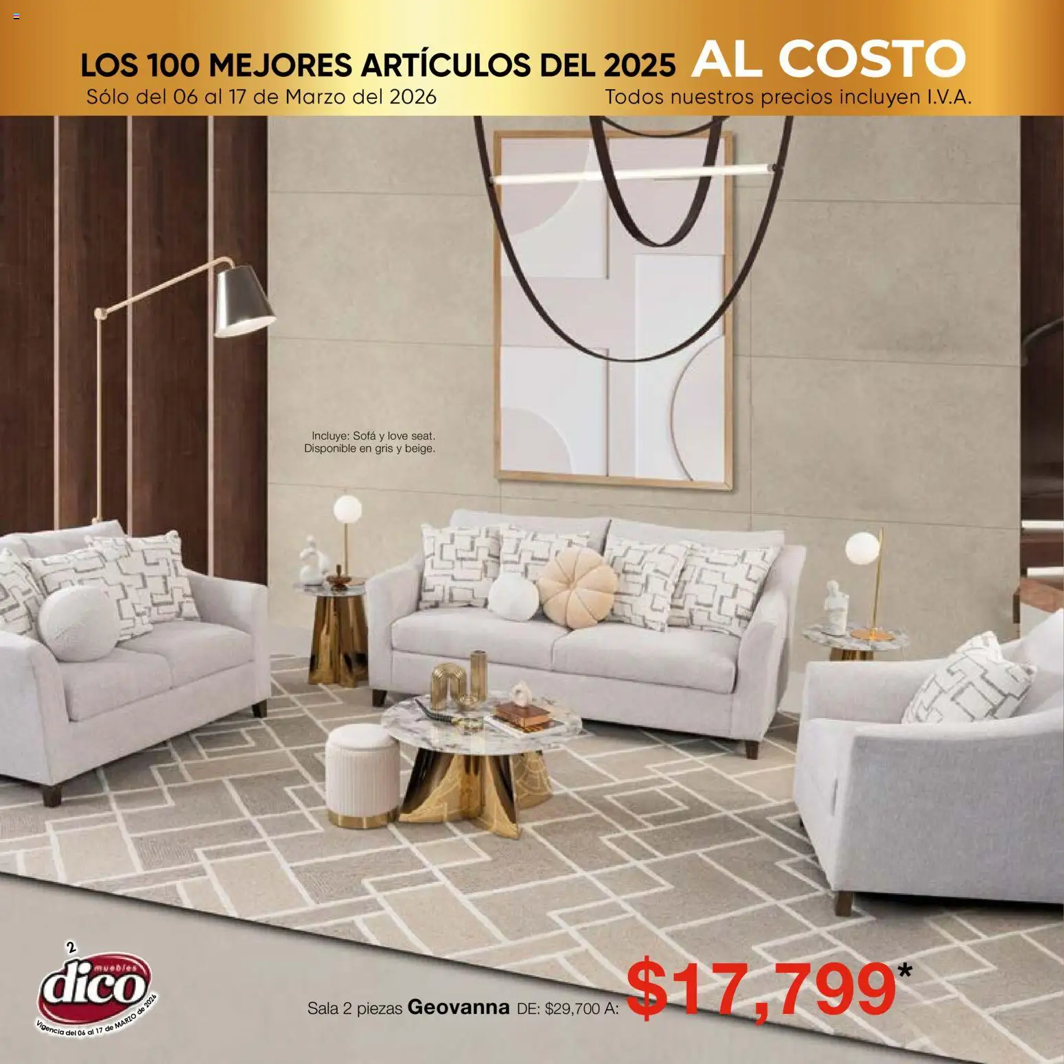 Nuevas ofertas de Muebles Dico válidas en toda la República Mexicana desde el 06.03.2026. ¡Encuentra las mejores ofertas en Muebles Dico catálogo Top 100! | Página: 2 | Productos: Sofá