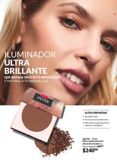 Vista previa de ILUMINADOR ULTRA BRILLANTE, QUE BRINDA UN EFECTO BRONCEADO Y NATURAL A TU MAQUILLAJE, nuevo folleto de la tienda, válido en México a partir del 20.02.2026 | Página: 21 | Productos: Iluminador, Polvo compacto, Maquillaje, Polvo