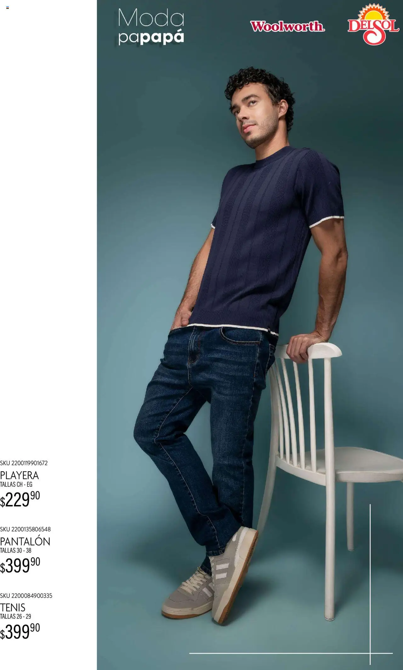 Nuevas ofertas de Del Sol y Woolworth válidas en toda la República Mexicana desde el 21.05.2025. ¡Encuentra las mejores ofertas en Del Sol y Woolworth - Catálogo Moda Papapá ! | Página: 4 | Productos: Tenis, Playera