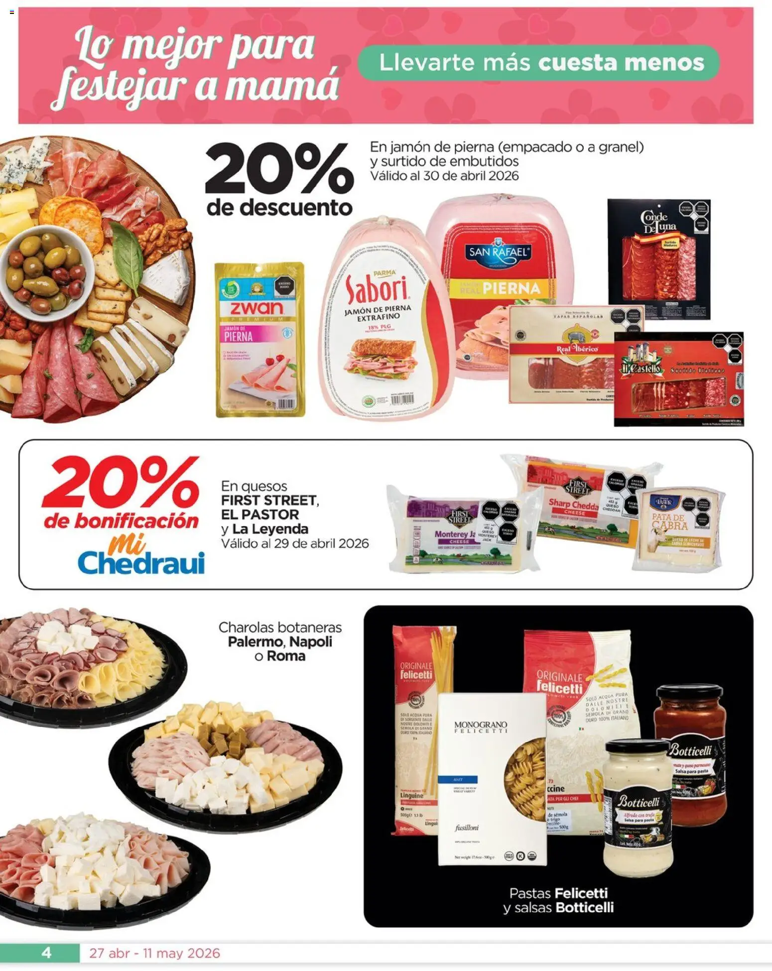 Nuevas ofertas de Chedraui válidas en toda la República Mexicana desde el 27.04.2026. ¡Encuentra las mejores ofertas en Chedraui folleto Día de la Madres! | Página: 4 | Productos: Jamón, Pasta