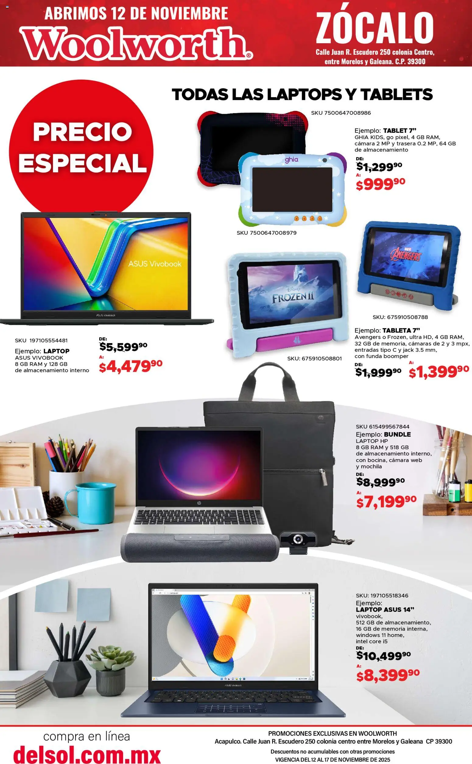 Nuevas ofertas de Del Sol y Woolworth válidas en toda la República Mexicana desde el 12.11.2025. ¡Encuentra las mejores ofertas en Del Sol y Woolworth catálogo Apertura Acapulco Centro 217! | Página: 23 | Productos: Mochila, Tablet, Zócalo, Tableta