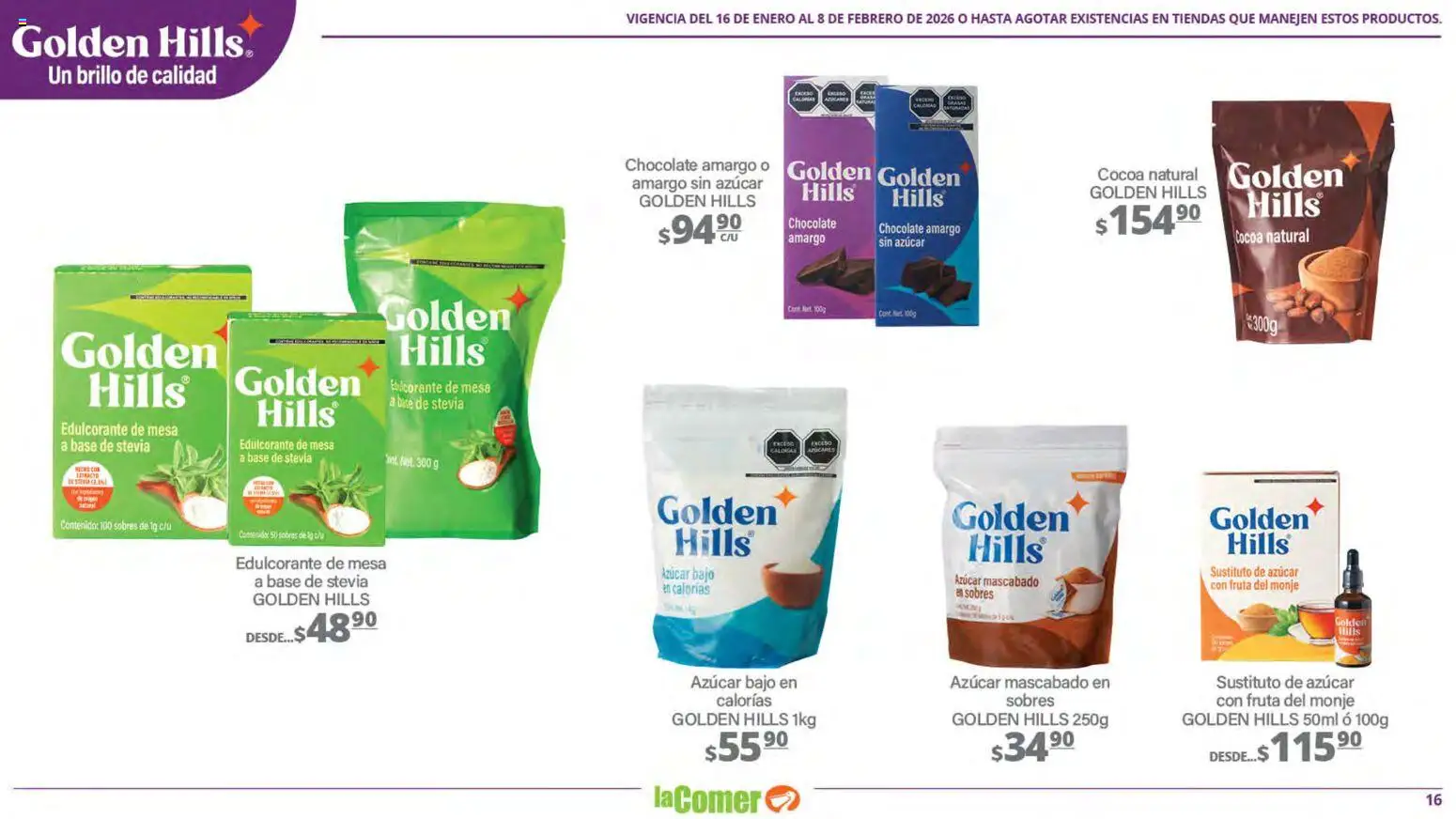 Nuevas ofertas de La Comer válidas en toda la República Mexicana desde el 16.01.2026. ¡Encuentra las mejores ofertas en La Comer folleto Vida Saludable! | Página: 16 | Productos: Azúcar, Edulcorante, Chocolate, Mesa