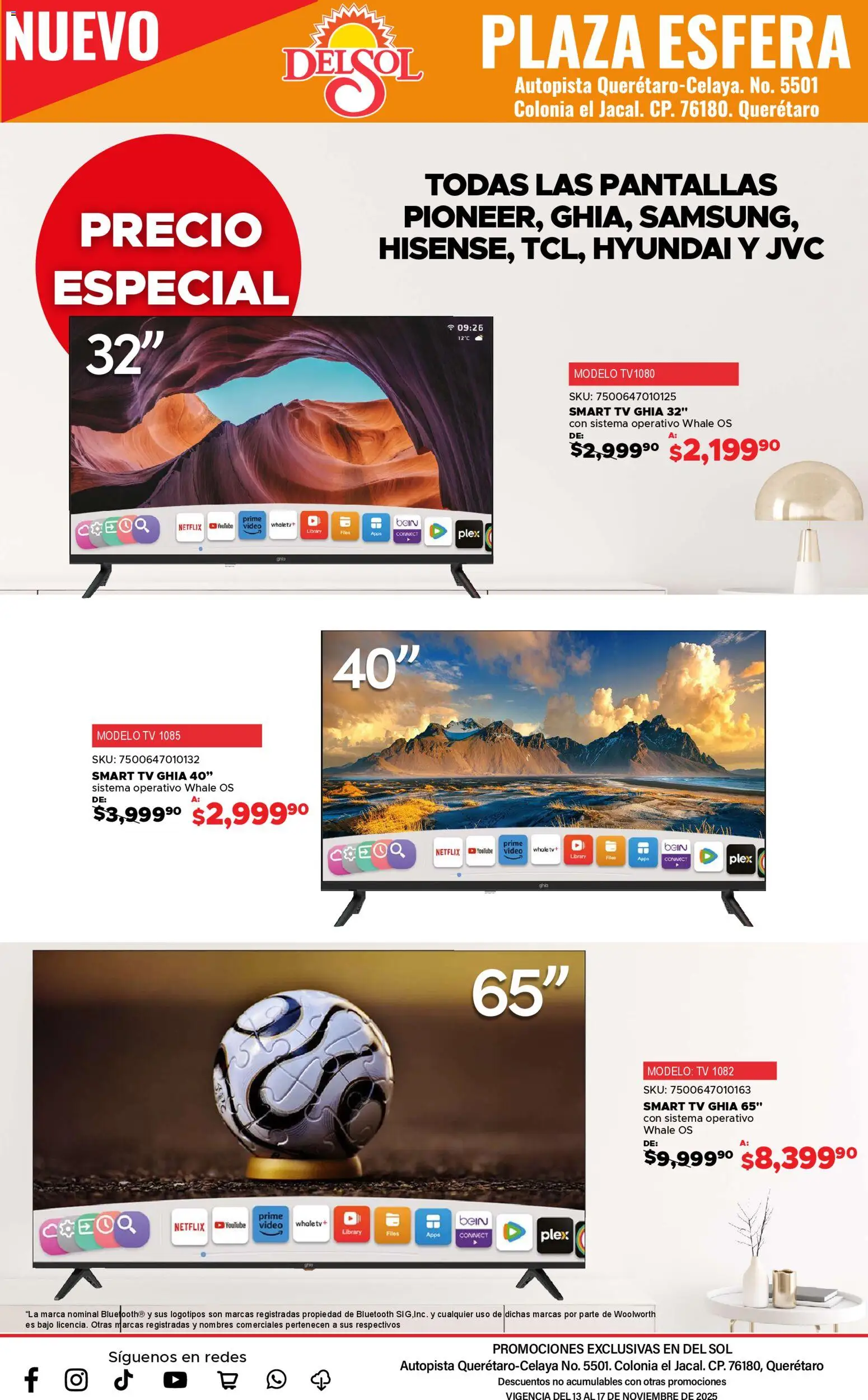 Nuevas ofertas de Del Sol y Woolworth válidas en toda la República Mexicana desde el 13.11.2025. ¡Encuentra las mejores ofertas en Del Sol y Woolworth catálogo Apertura Querétaro Esfera 1201! | Página: 14 | Productos: Pantallas, Video