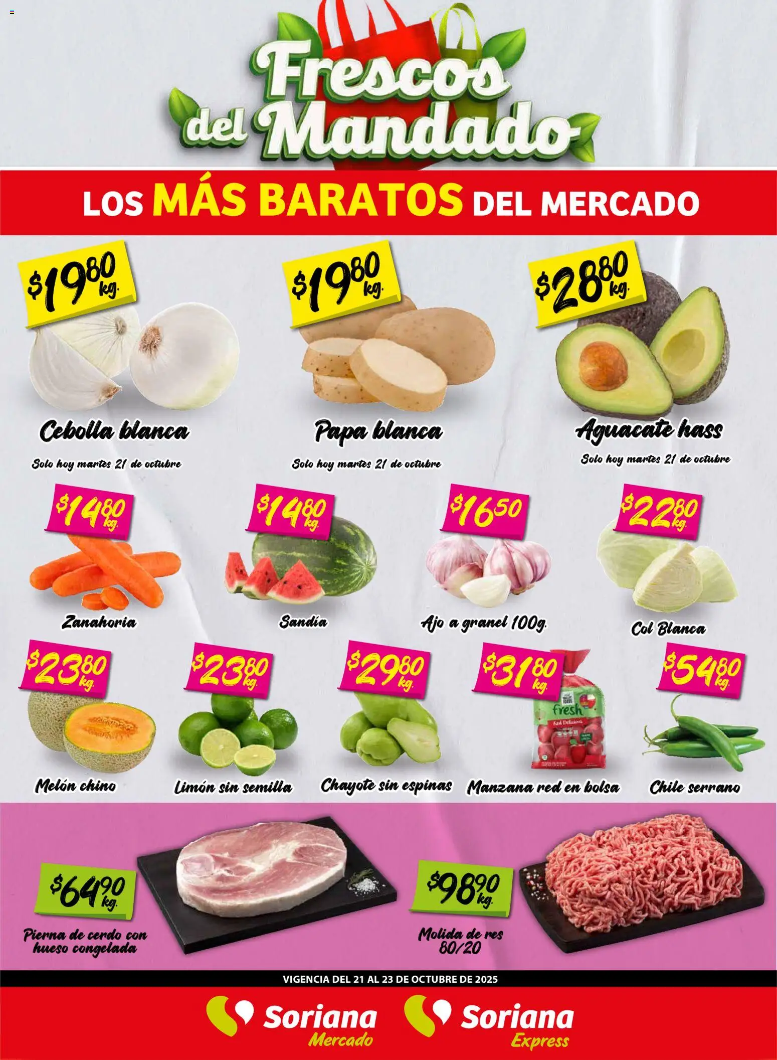 Nuevas ofertas de Soriana válidas en toda la República Mexicana desde el 21.10.2025. ¡Encuentra las mejores ofertas en Soriana - Frescos del Mandado Mercado: Tamaulipas! | Página: 1 | Productos: Bolsa, Aguacate, Cerdo, Res