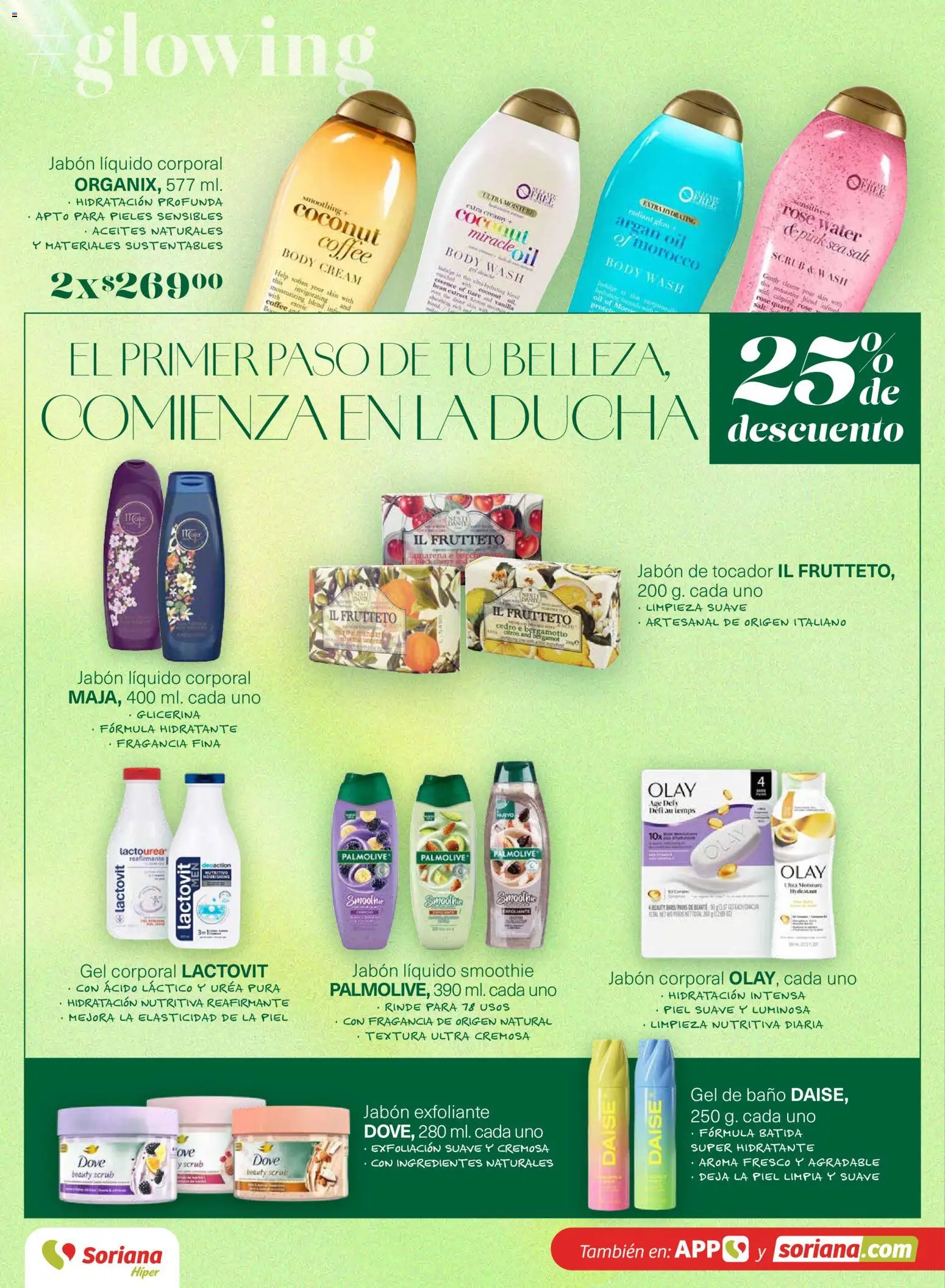 Nuevas ofertas de Soriana válidas en toda la República Mexicana desde el 12.03.2026. ¡Encuentra las mejores ofertas en Soriana - Glowing Descubre tu belleza Híper Nacional! | Página: 18 | Productos: Jabón líquido, Baño, Fragancia, Jabón