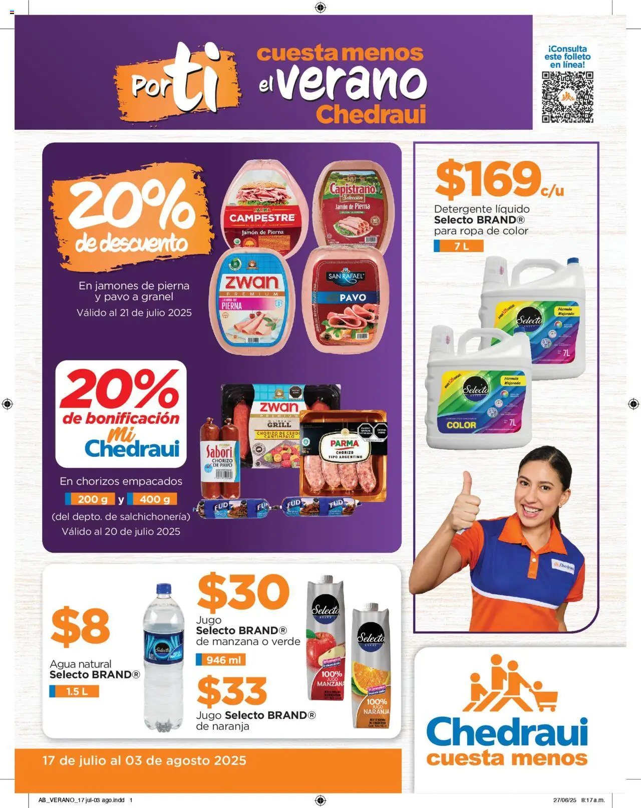 Nuevas ofertas de Chedraui válidas en toda la República Mexicana desde el 17.07.2025. ¡Encuentra las mejores ofertas en Chedraui - Folleto! | Página: 1 | Productos: Detergente, Agua, Chorizo, Ropa