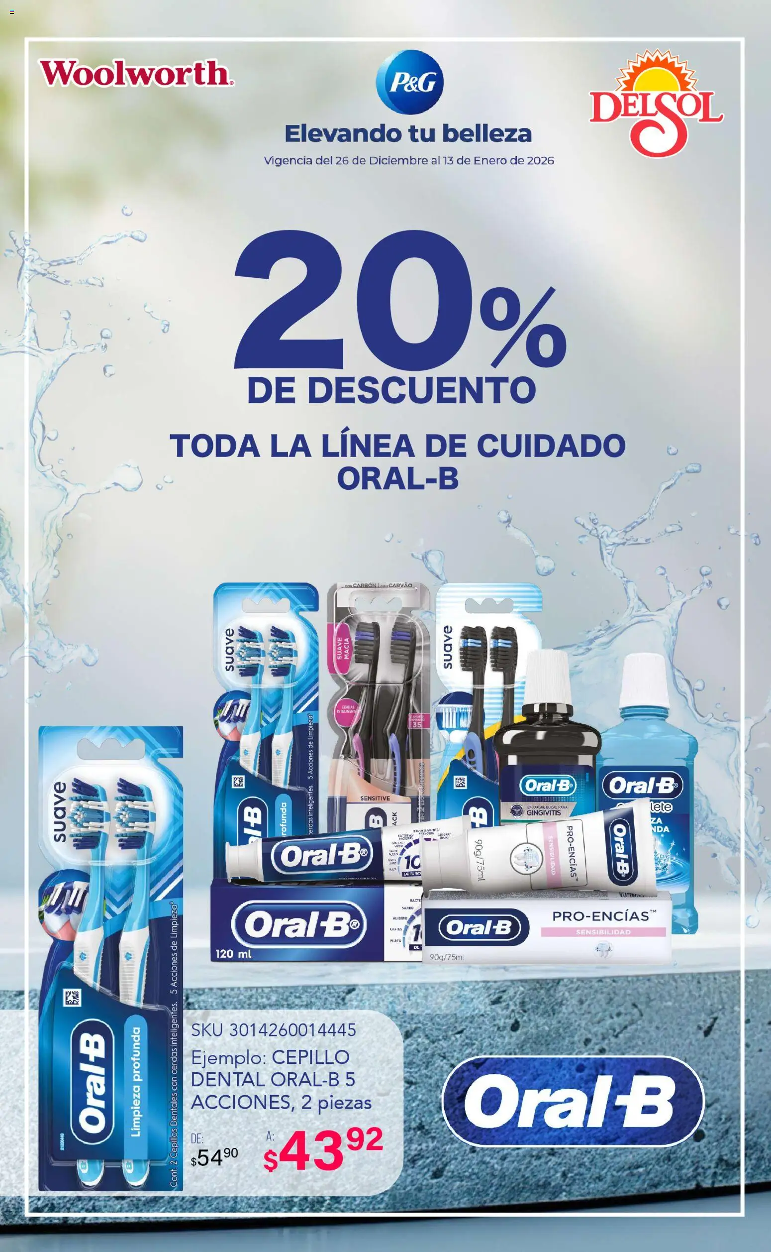 Nuevas ofertas de Del Sol y Woolworth válidas en toda la República Mexicana desde el 26.12.2025. ¡Encuentra las mejores ofertas en Del Sol y Woolworth catálogo! | Página: 7 | Productos: Enjuague bucal, Cepillo