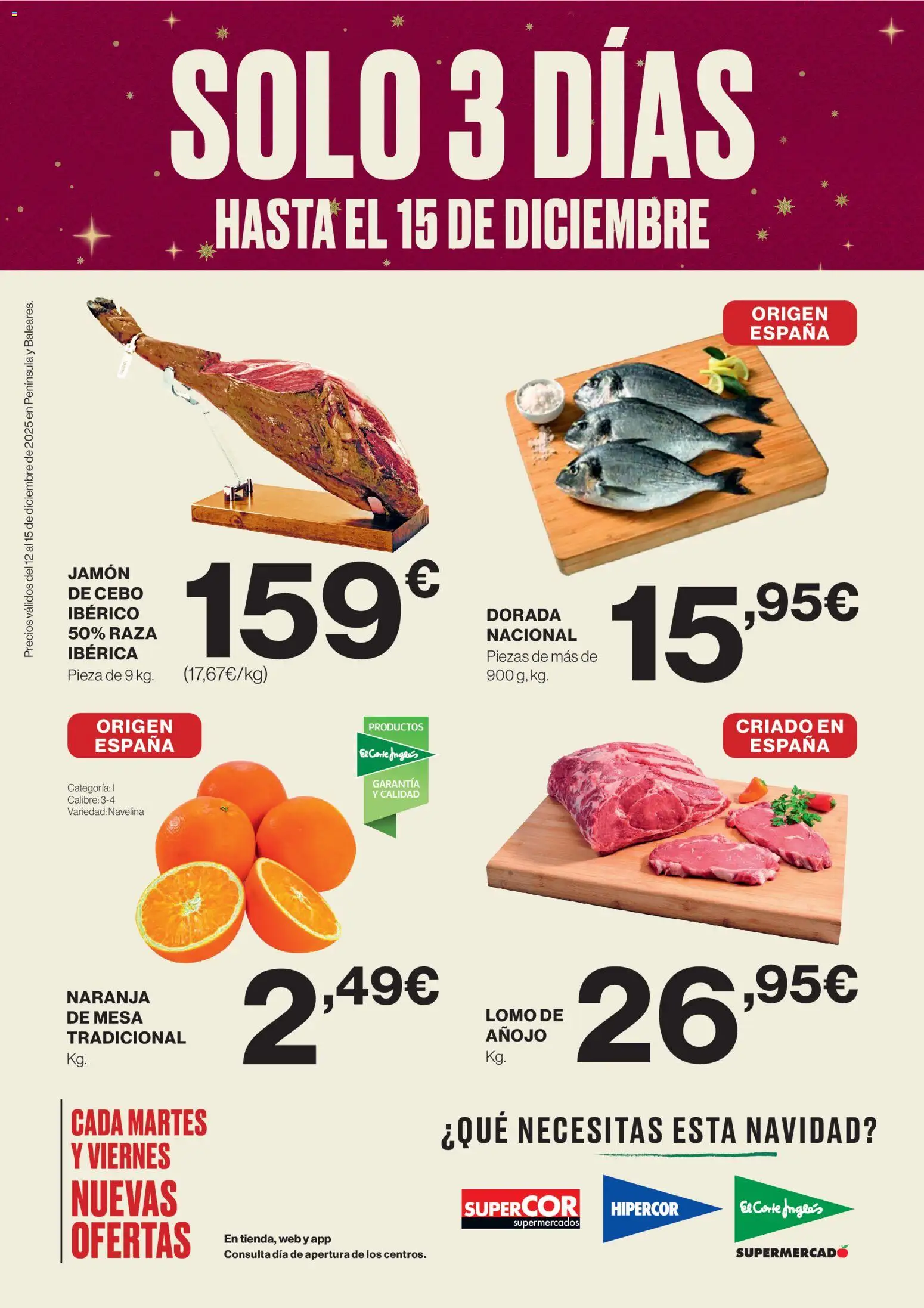 Nuevas ofertas de El Corte Inglés válidas en toda la República Mexicana desde el 12.12.2025. ¡Encuentra las mejores ofertas en El Corte Inglés catálogo! | Página: 1 | Productos: Jamón, Mesa