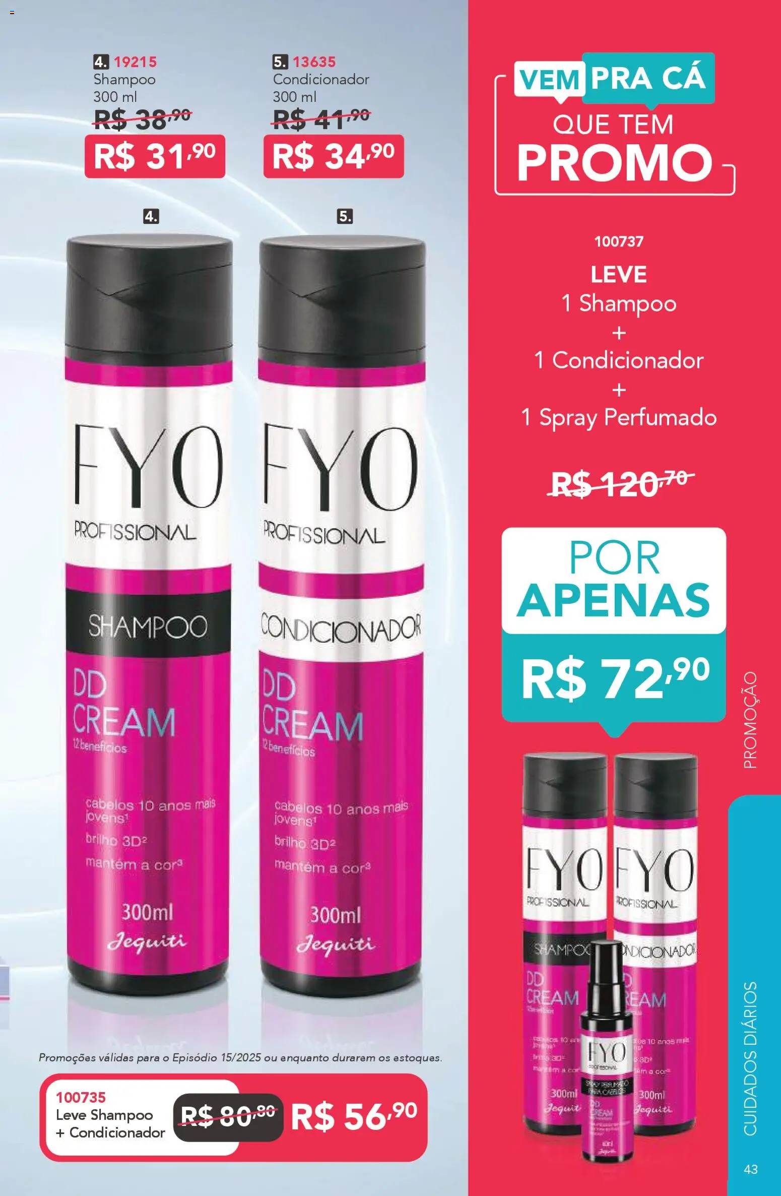 Jequiti Folheto - válido de 24.10.2025 | Página: 43 | Produtos: Shampoo, Condicionador