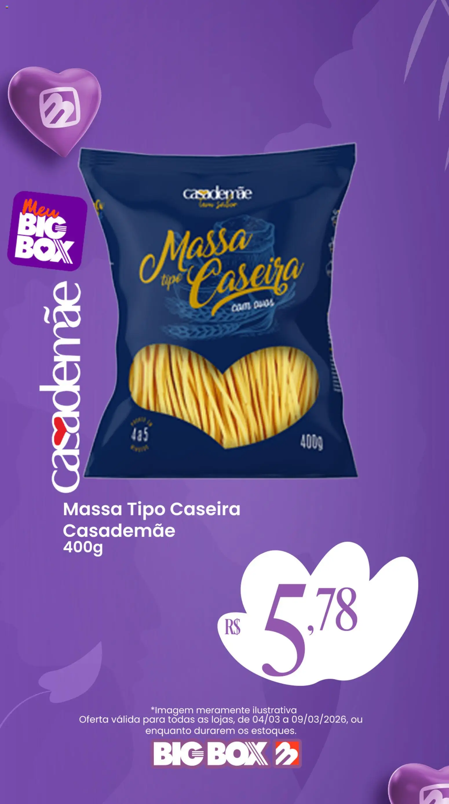 Big Box Folheto - válido de 04.03.2026 | Página: 4 | Produtos: Massa
