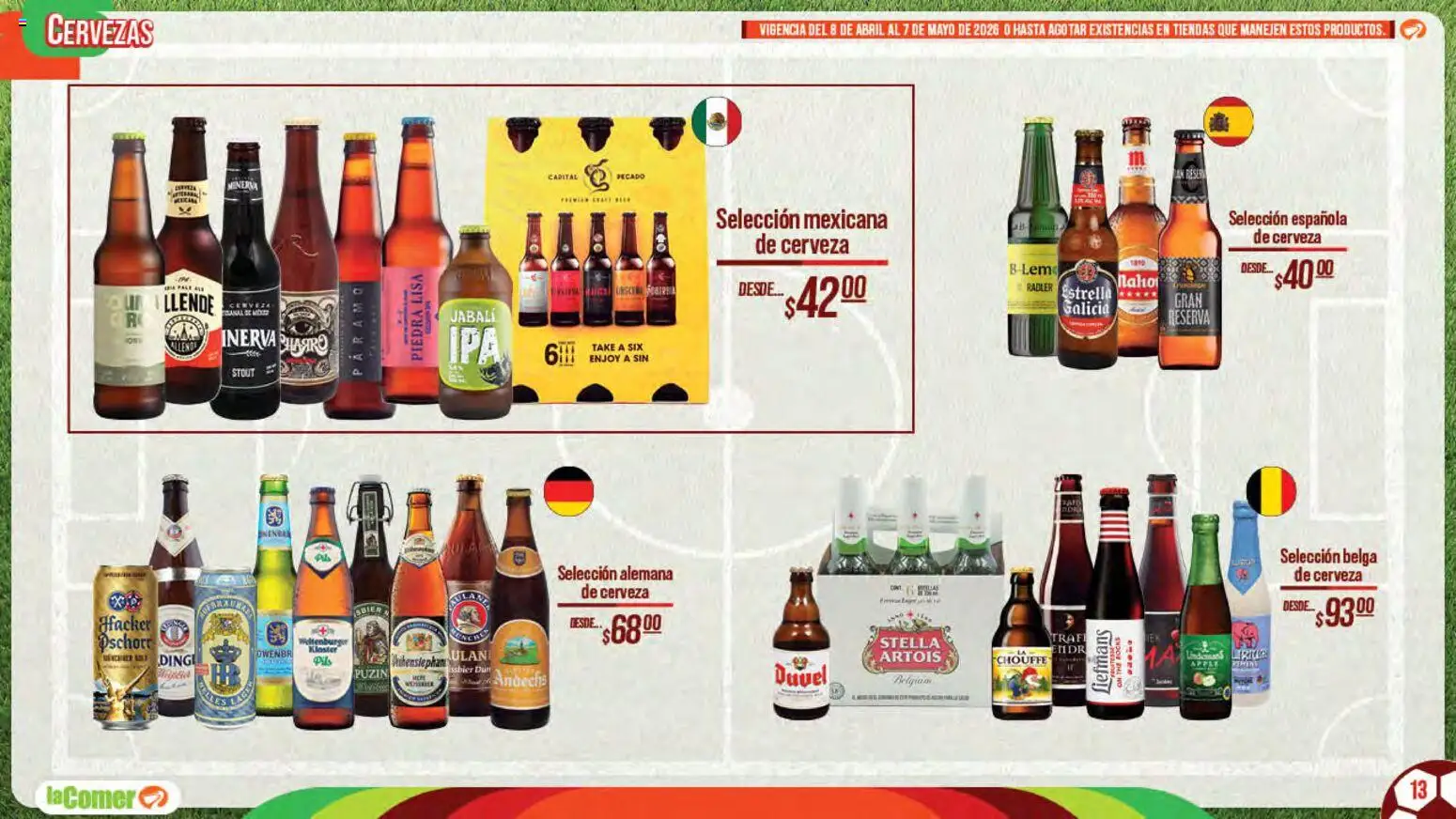 Nuevas ofertas de La Comer válidas en toda la República Mexicana desde el 08.04.2026. ¡Encuentra las mejores ofertas en La Comer folleto Patrocinador oficial del jugador No.12! | Página: 13 | Productos: Cerveza