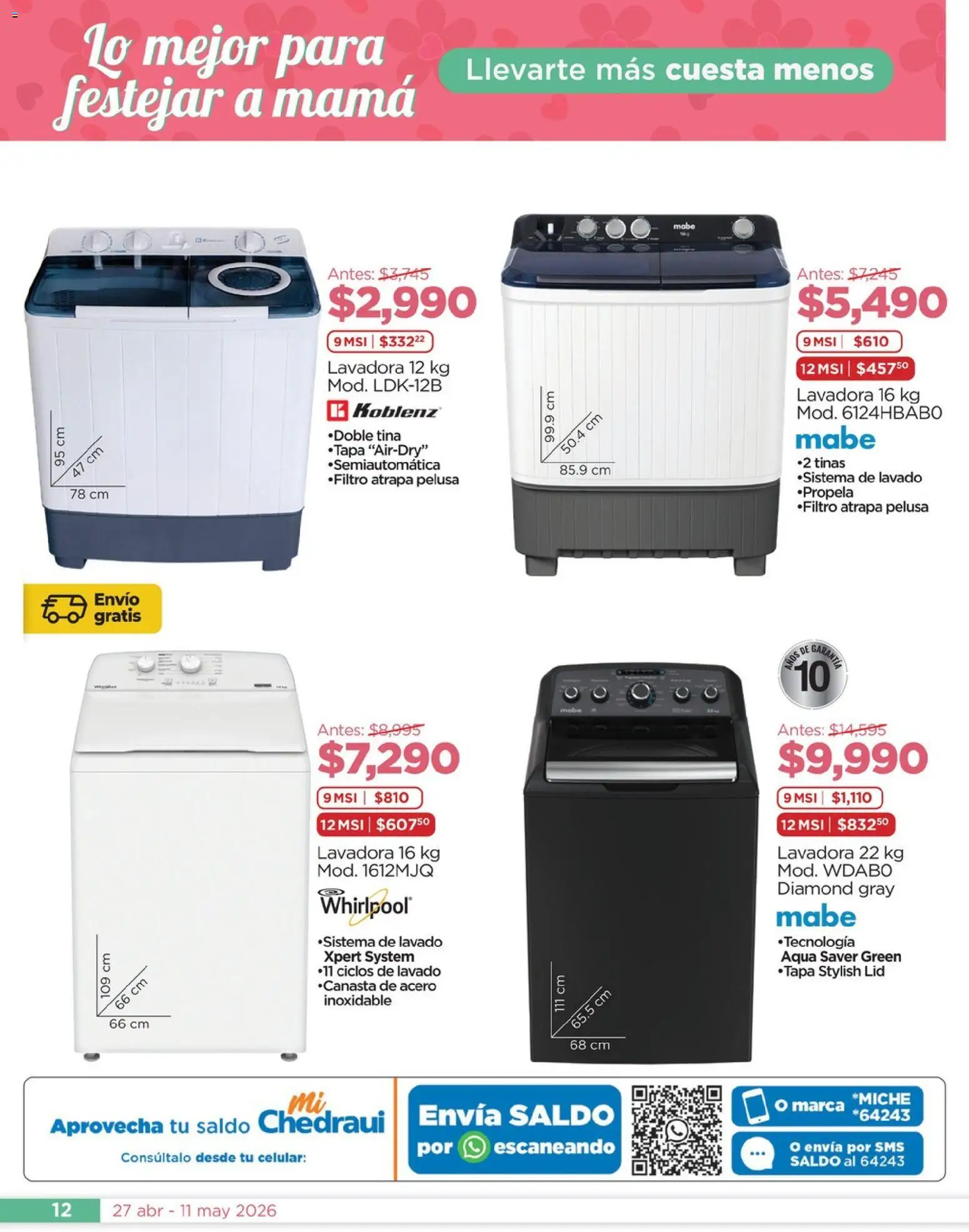 Nuevas ofertas de Chedraui válidas en toda la República Mexicana desde el 27.04.2026. ¡Encuentra las mejores ofertas en Chedraui folleto Mejor para festejar a mamá! | Página: 12 | Productos: Lavadora