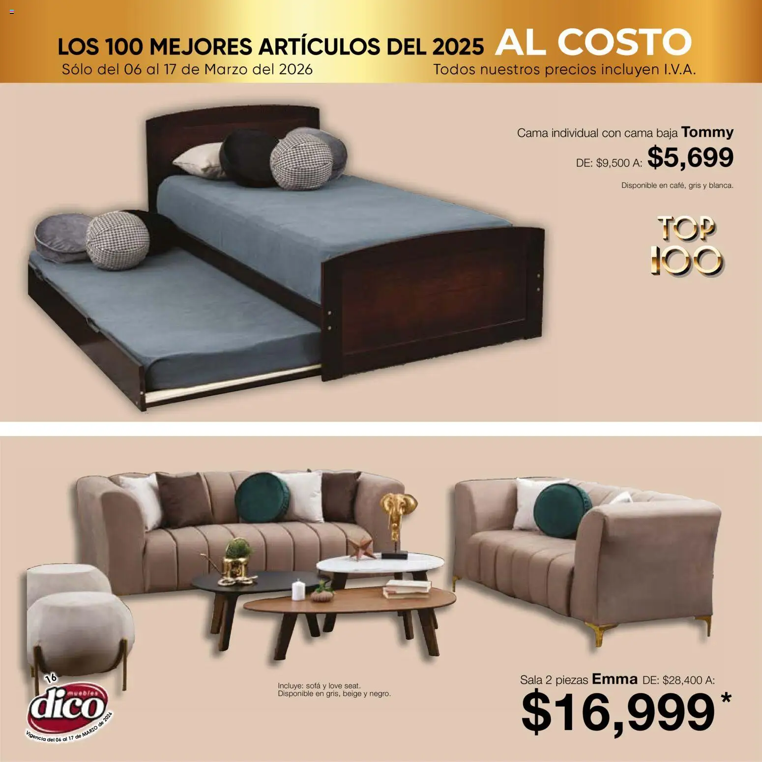 Nuevas ofertas de Muebles Dico válidas en toda la República Mexicana desde el 06.03.2026. ¡Encuentra las mejores ofertas en Muebles Dico catálogo Top 100! | Página: 16 | Productos: Sofá, Cama
