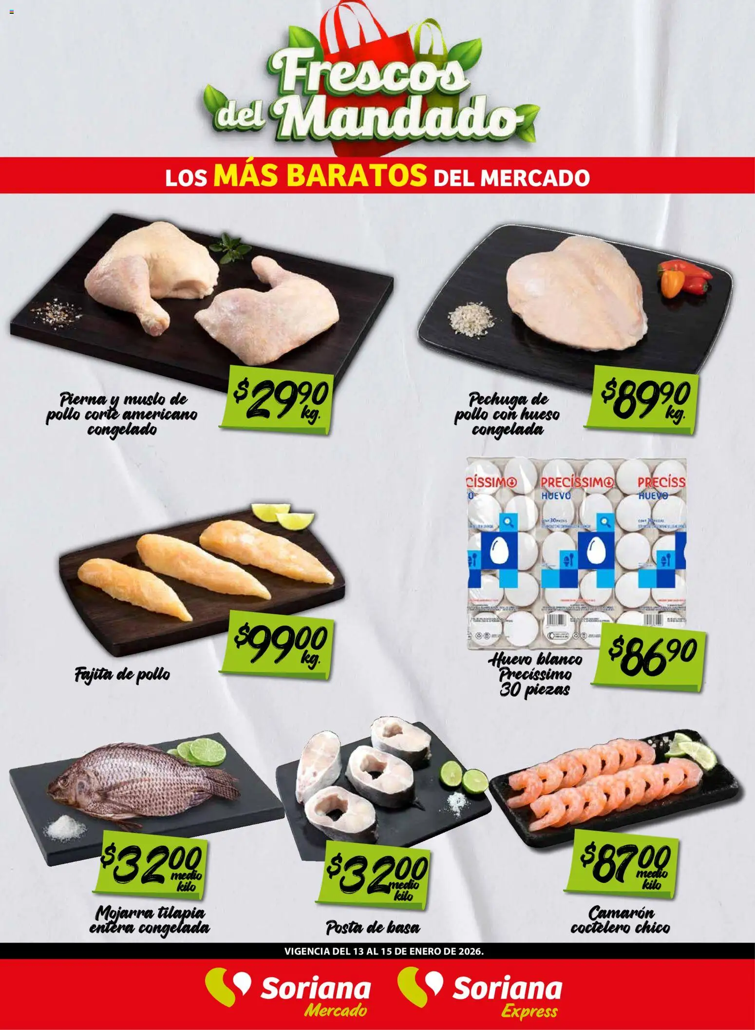 Nuevas ofertas de Soriana válidas en toda la República Mexicana desde el 13.01.2026. ¡Encuentra las mejores ofertas en Soriana - Frescos del Mandado Mercado: Saltillo y Torreón! | Página: 2 | Productos: Pollo, Huevo