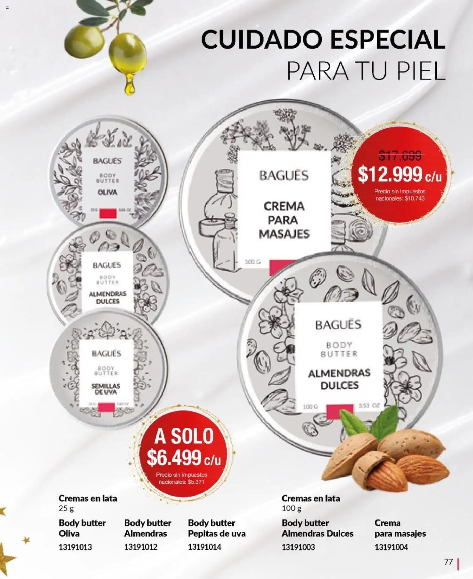 Bagués - Catálogo │ válido desde el 17.11.2025 | Página: 77 | Productos: Body, Almendras, Oliva, Crema