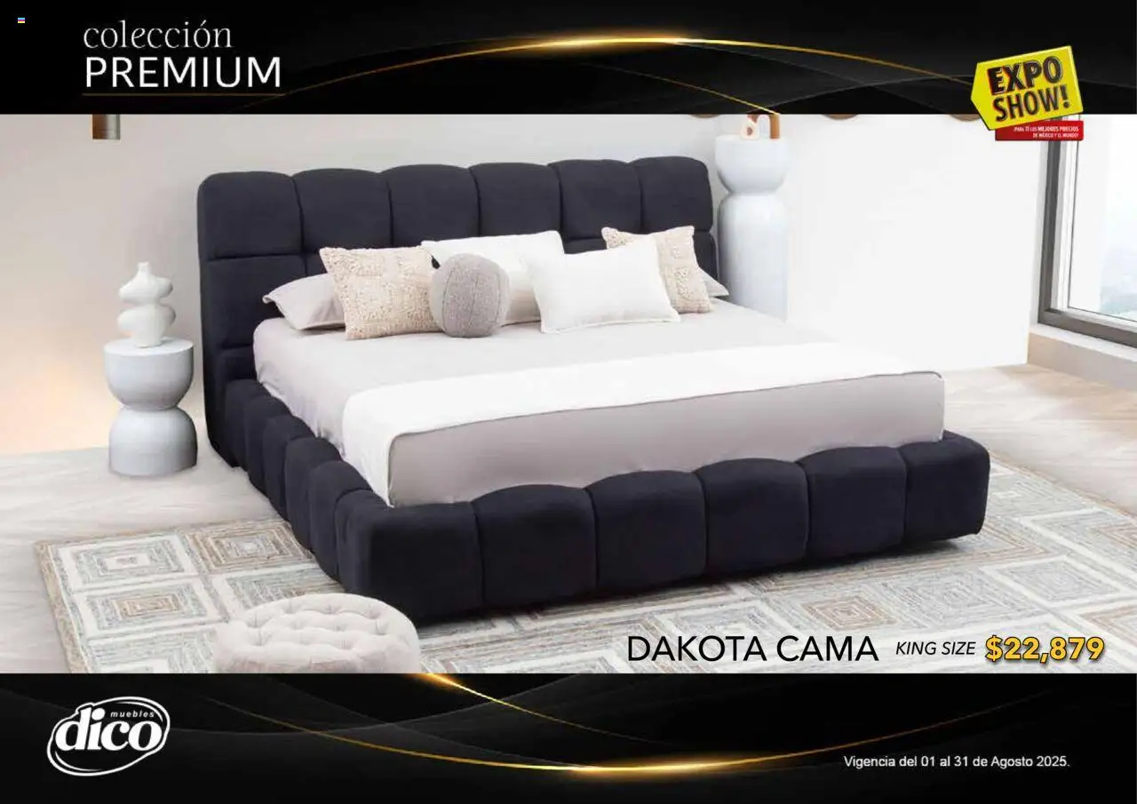 Nuevas ofertas de Muebles Dico válidas en toda la República Mexicana desde el 01.08.2025. ¡Encuentra las mejores ofertas en Muebles Dico - Catálogo Expo Show Premium Agosto! | Página: 36 | Productos: Cama